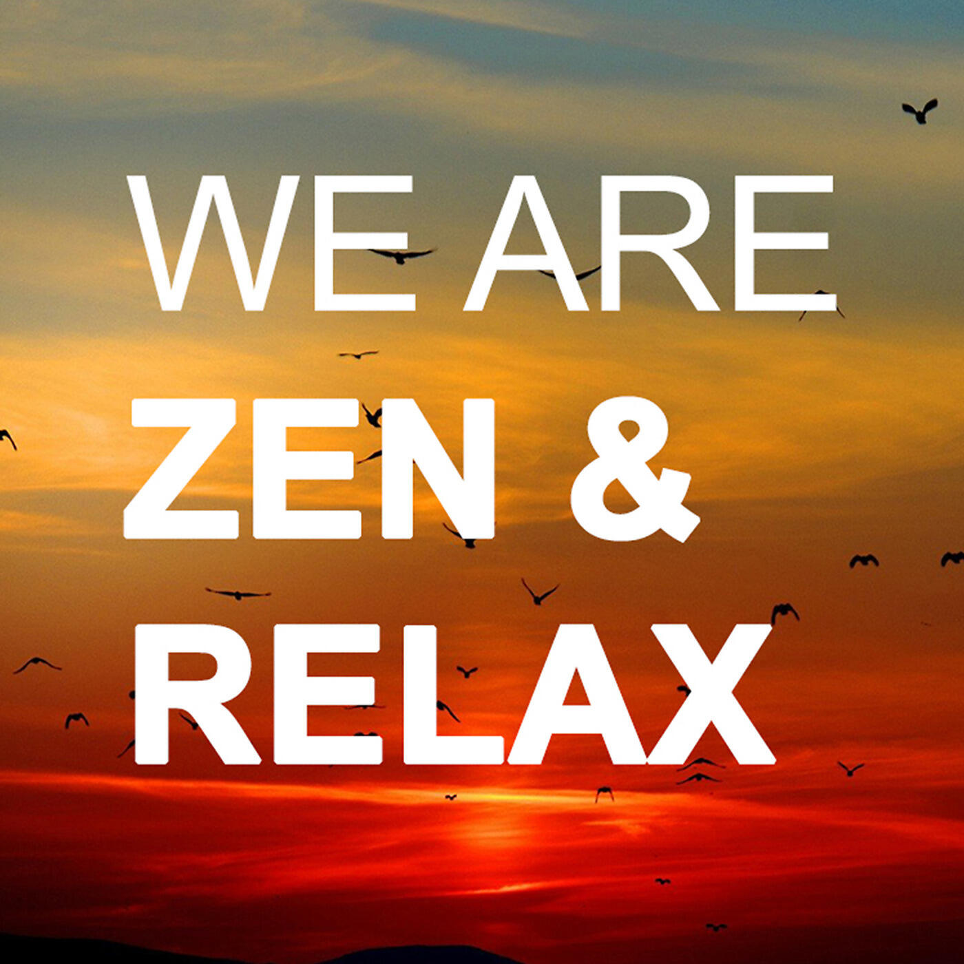 We Are Zen & Relax
