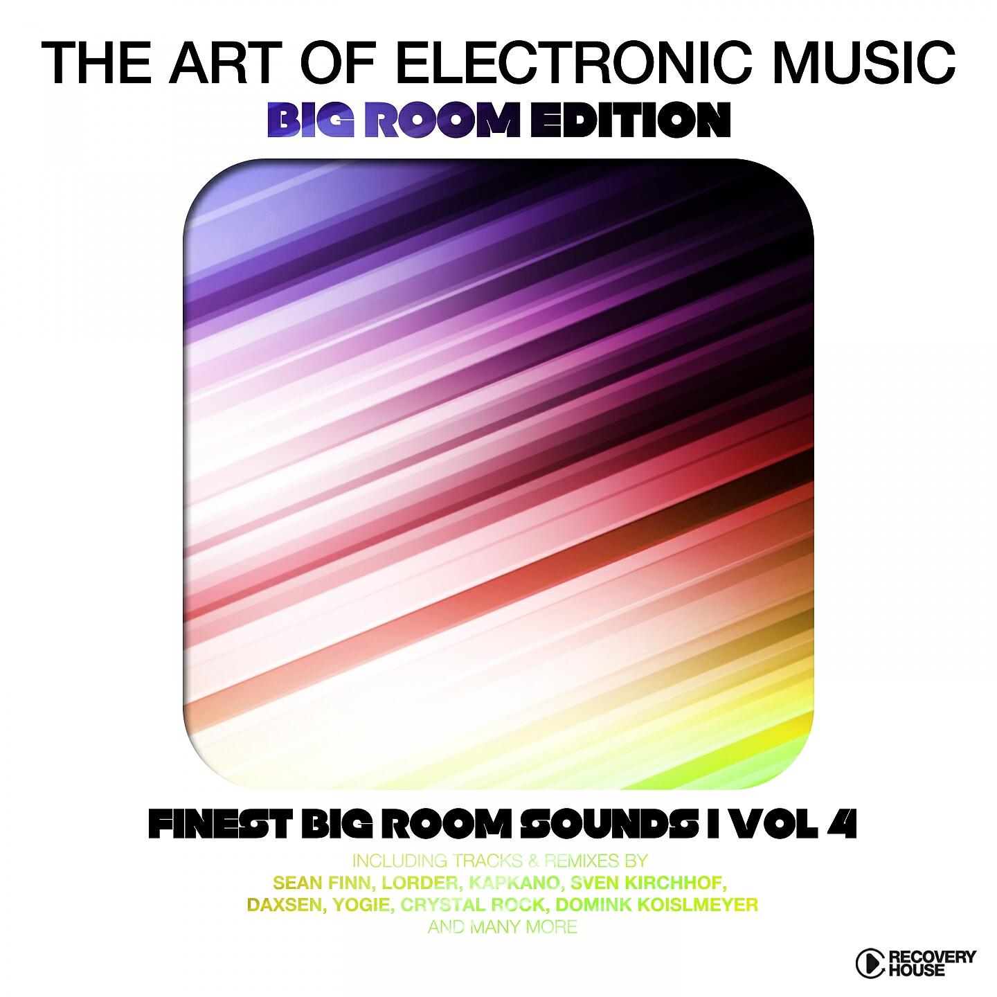 Релиз The Art Of Electronic Music - Big Room Edition, Vol. 4