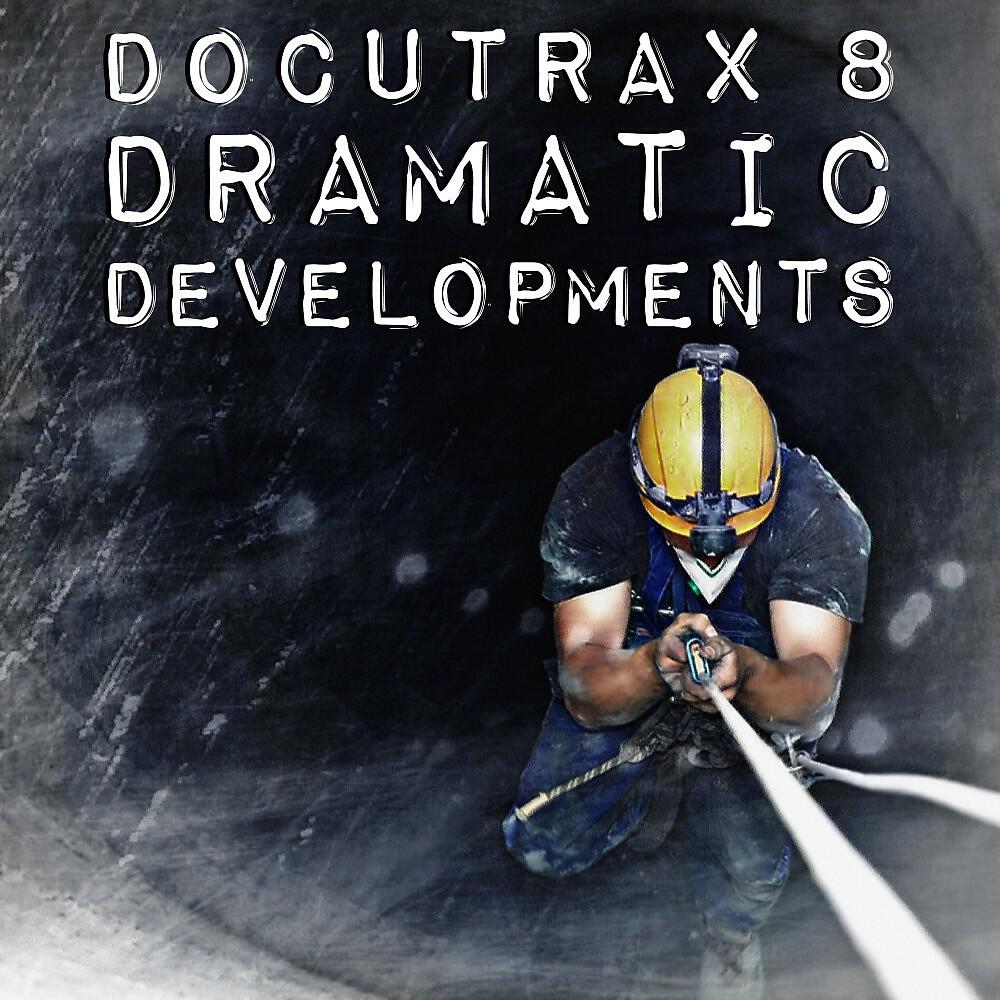 Релиз Docutrax, Vol. 8: Dramatic Developments