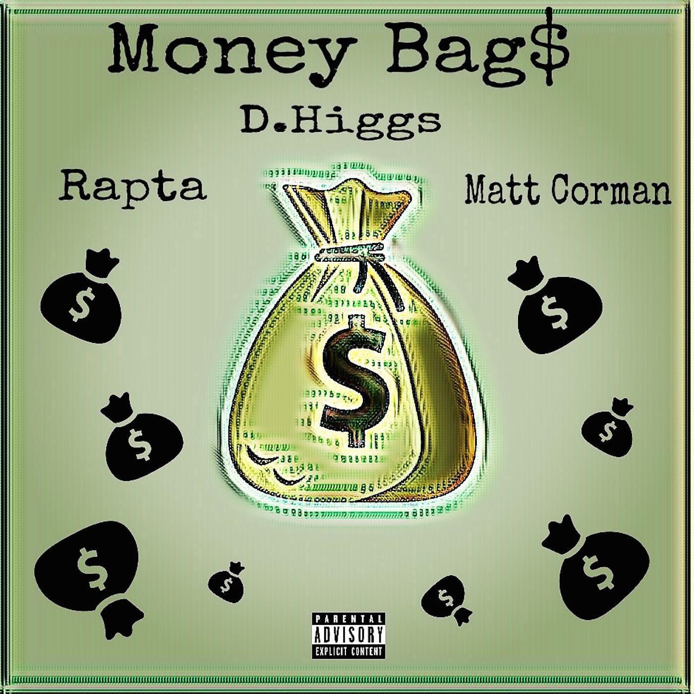 Релиз Money Bag$ (feat. Rapta & Matt Corman)
