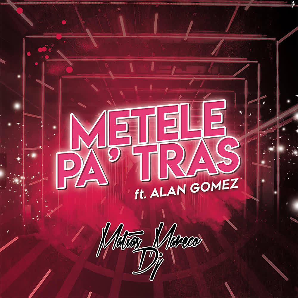 Релиз Metele Pa´ Tras