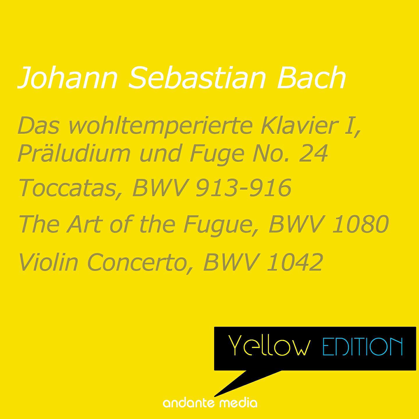 Релиз Yellow Edition - Bach: Toccatas, BWV 913-916 & Violin Concerto, BWV 1042