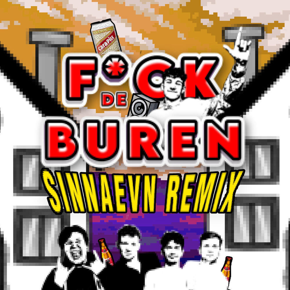 Релиз FUCK DE BUREN 2.0 (SINNAEVN Remix)