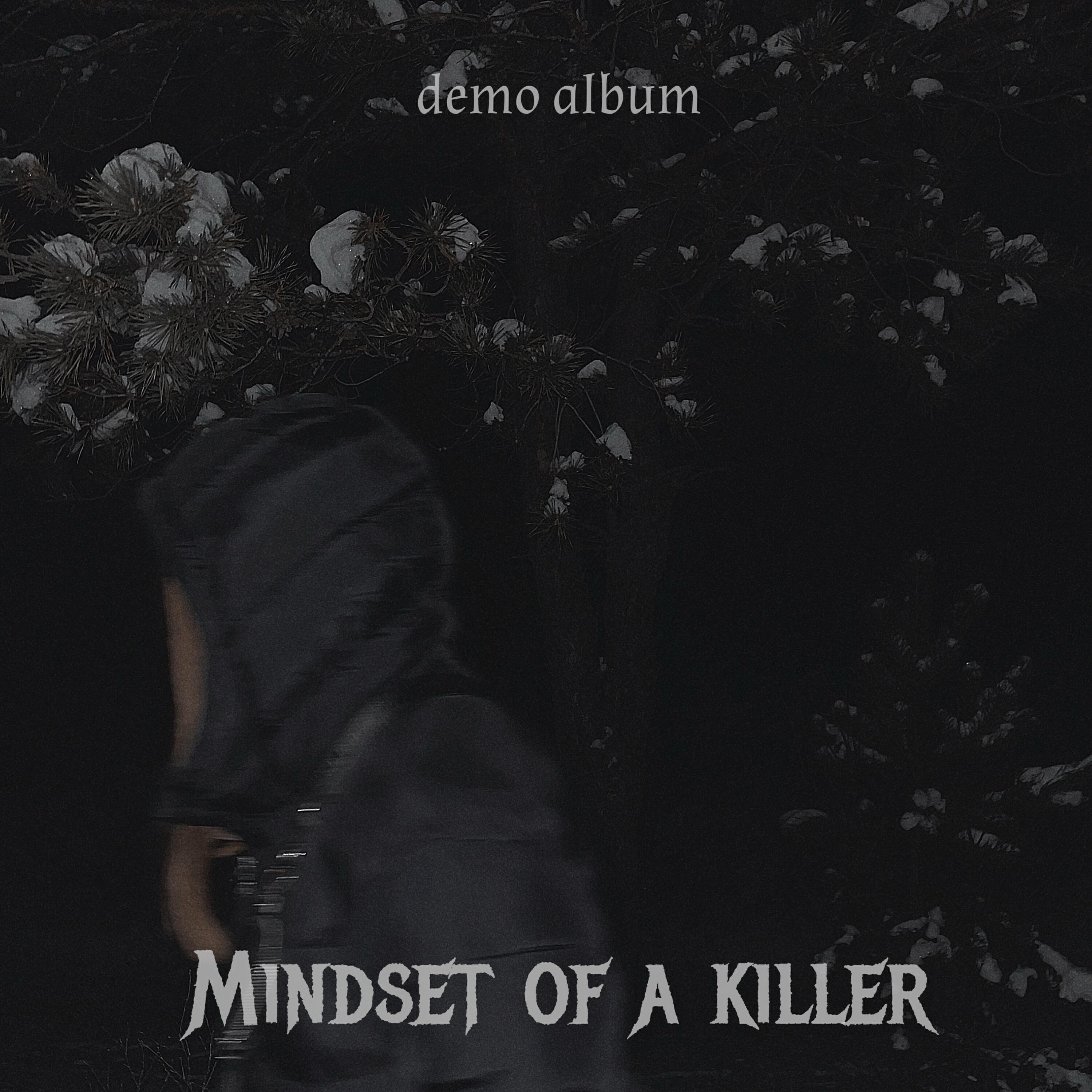 Mindset of a killer