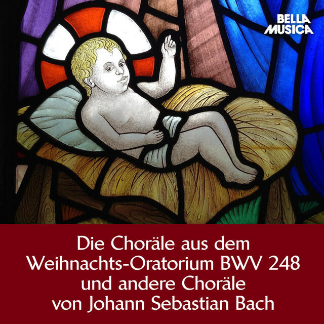 Постер альбома Bach: Die Choräle aus dem Weihnachts-Oratorium