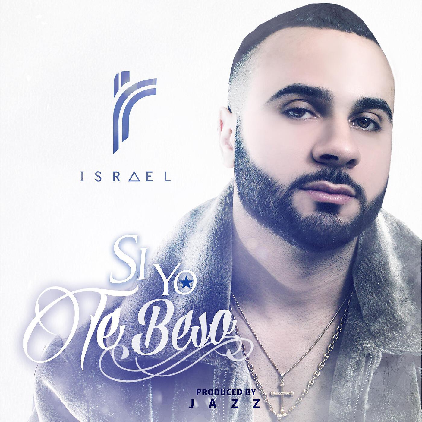 Скачать песню Israel - Si Yo Te Beso бесплатно в MP3 для Android и iOS