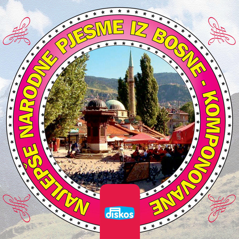 Релиз Najlepse pjesme iz Bosne komponovane