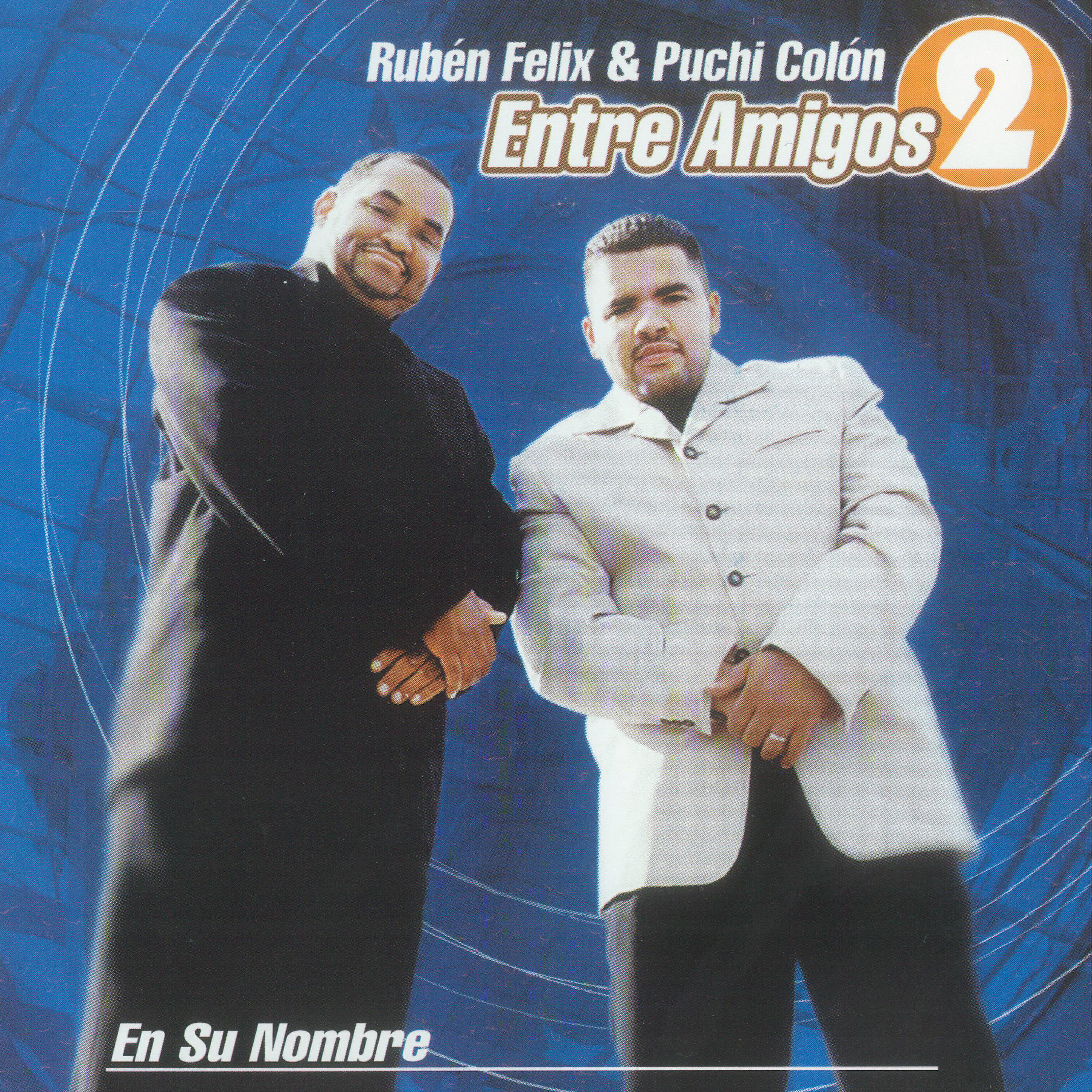 Релиз Entre Amigos 2: En Su Nombre