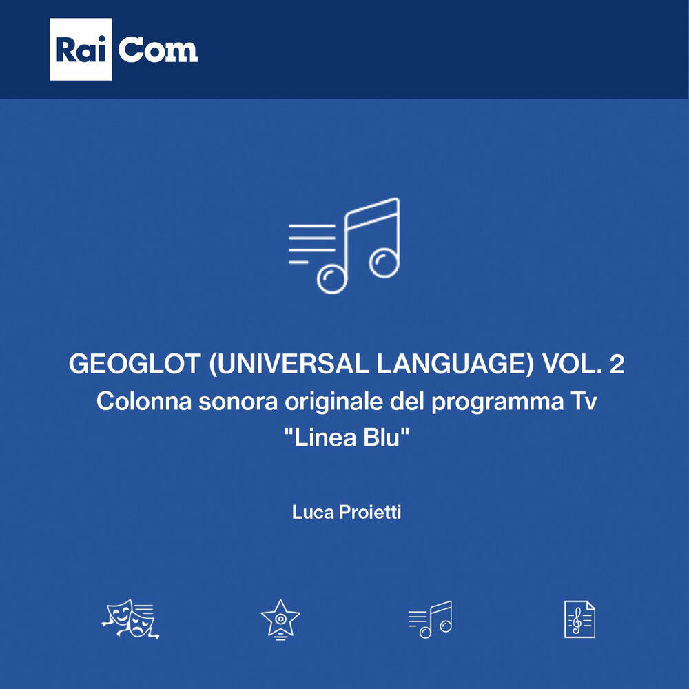 Релиз Geoglot (Universal Language), Vol. 2 [Colonna sonora originale del programma Tv "Linea Blu"]