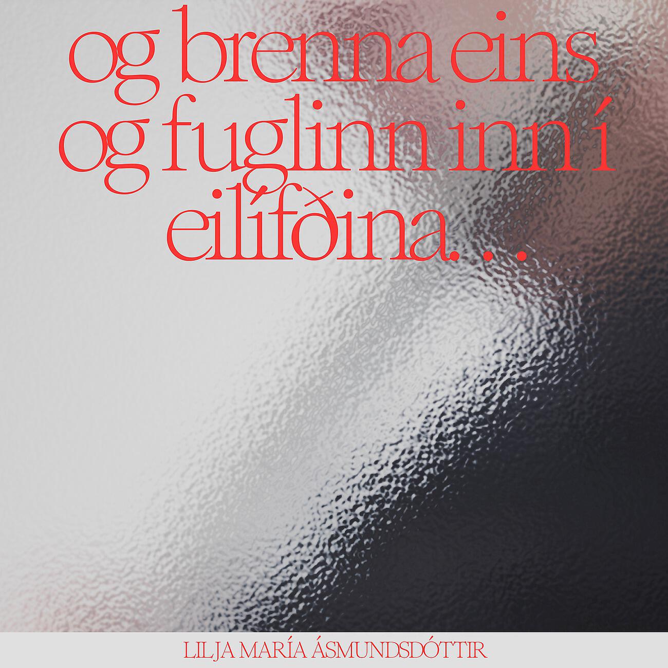 Релиз og brenna eins og fuglinn inn í eilífðina...