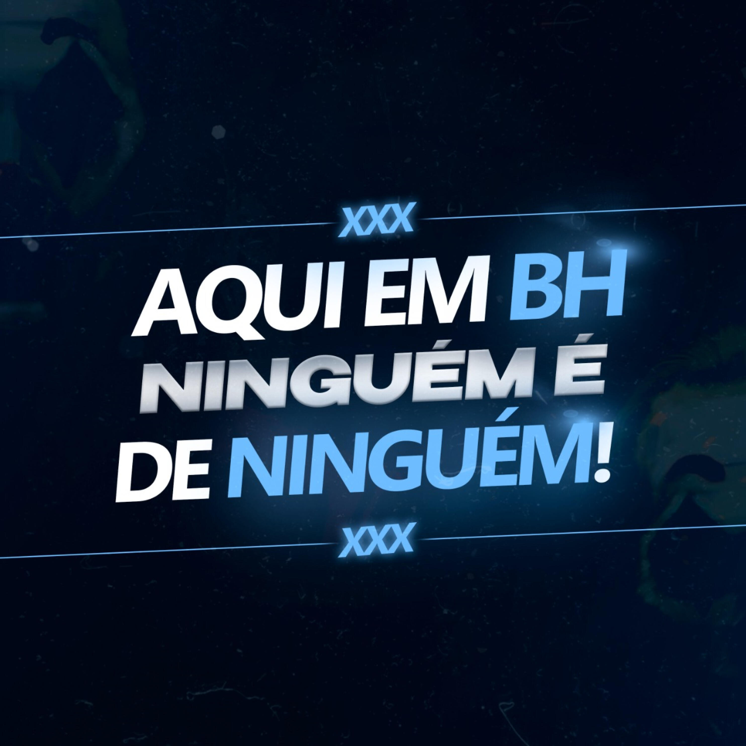 Релиз Aqui Em BH Ninguém É de Ninguém