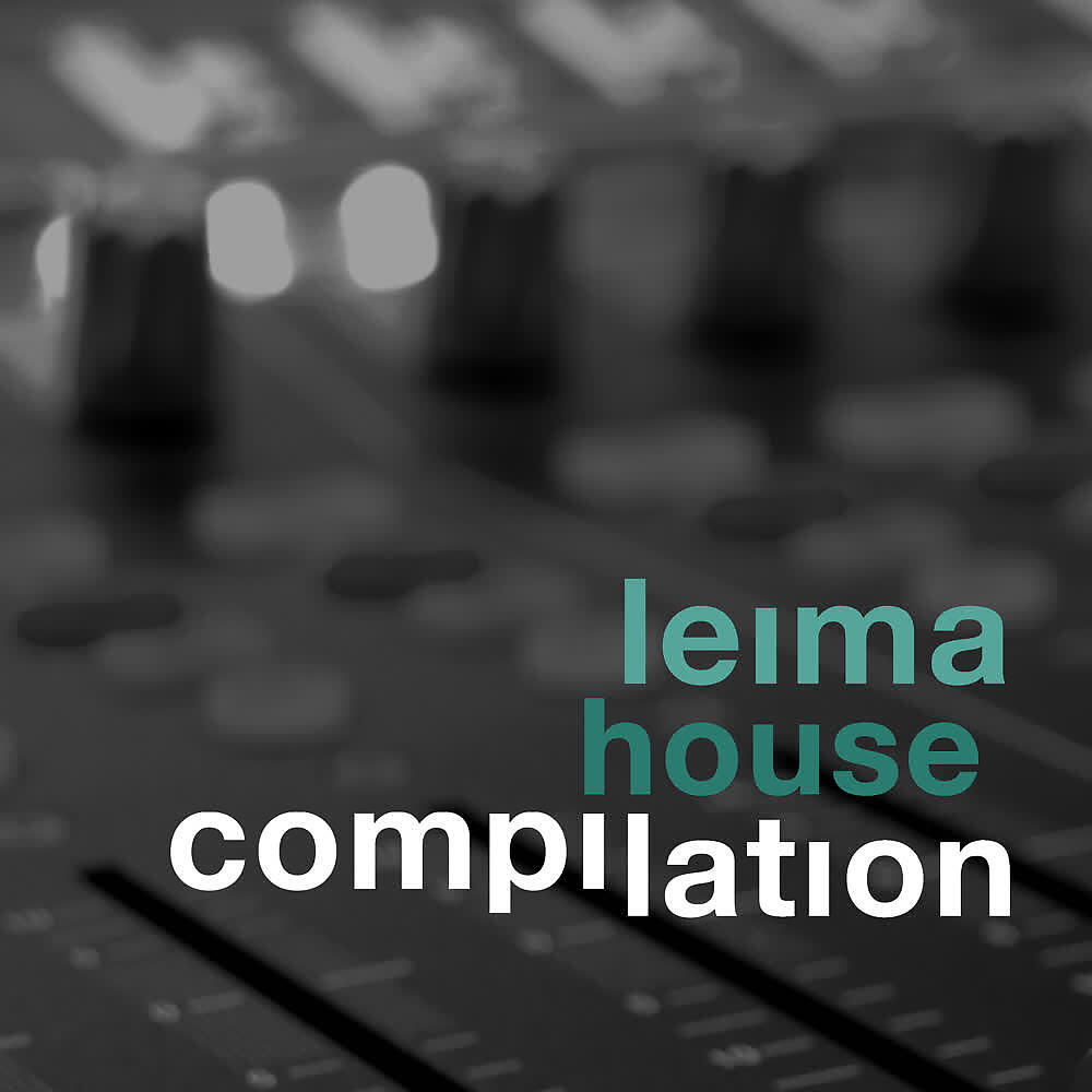 Релиз Leima House Compilation