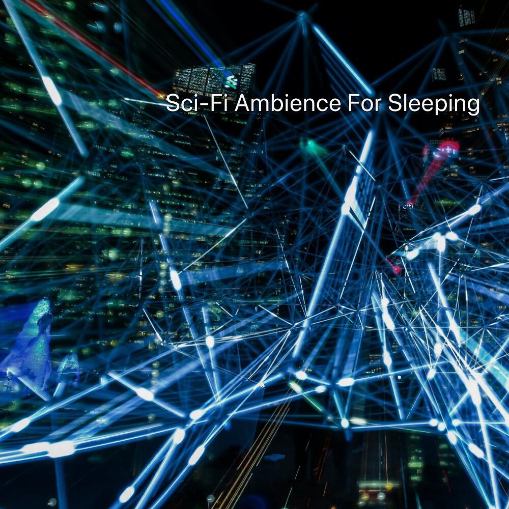 Релиз Sci-Fi Ambience for Sleeping