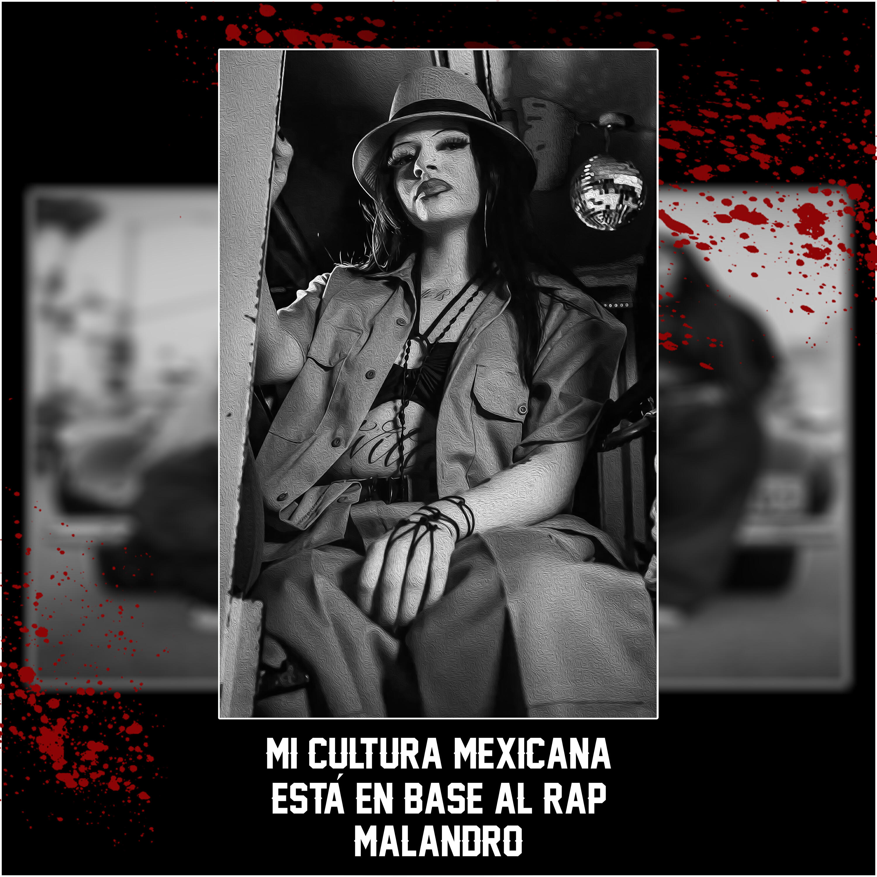 Релиз Mi Cultura Mexicana Está en Base al Rap Malandro