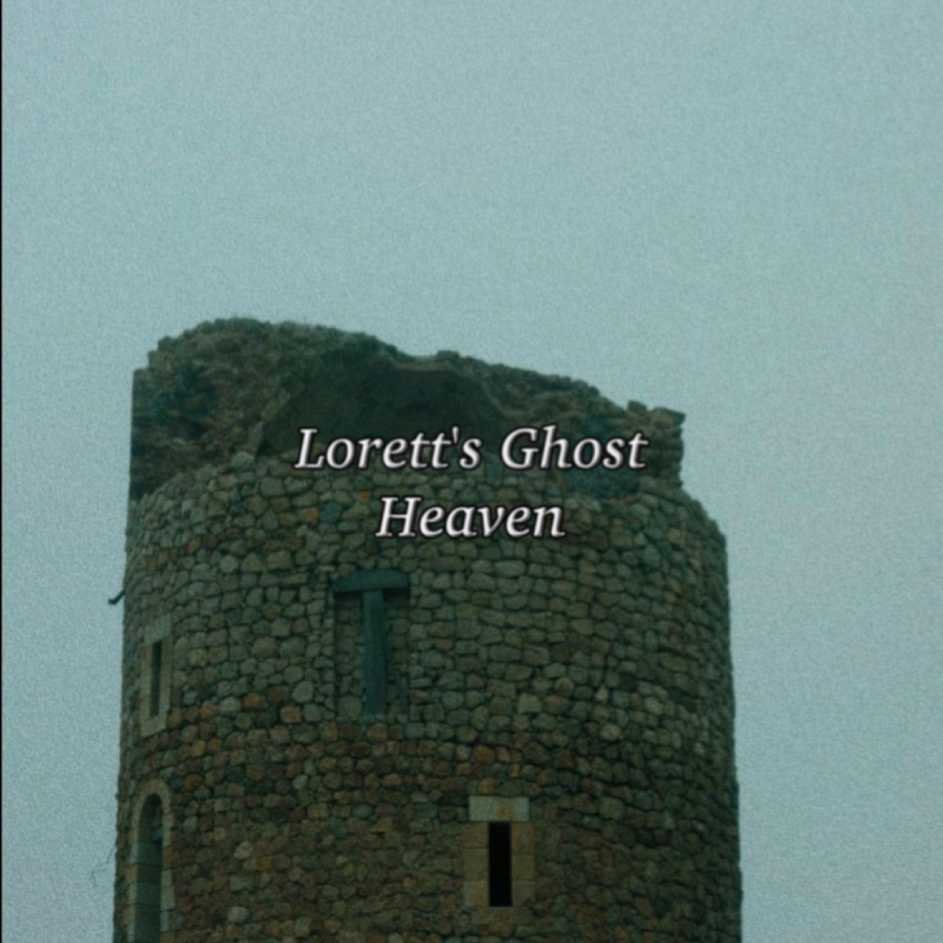 Lorett's Ghost