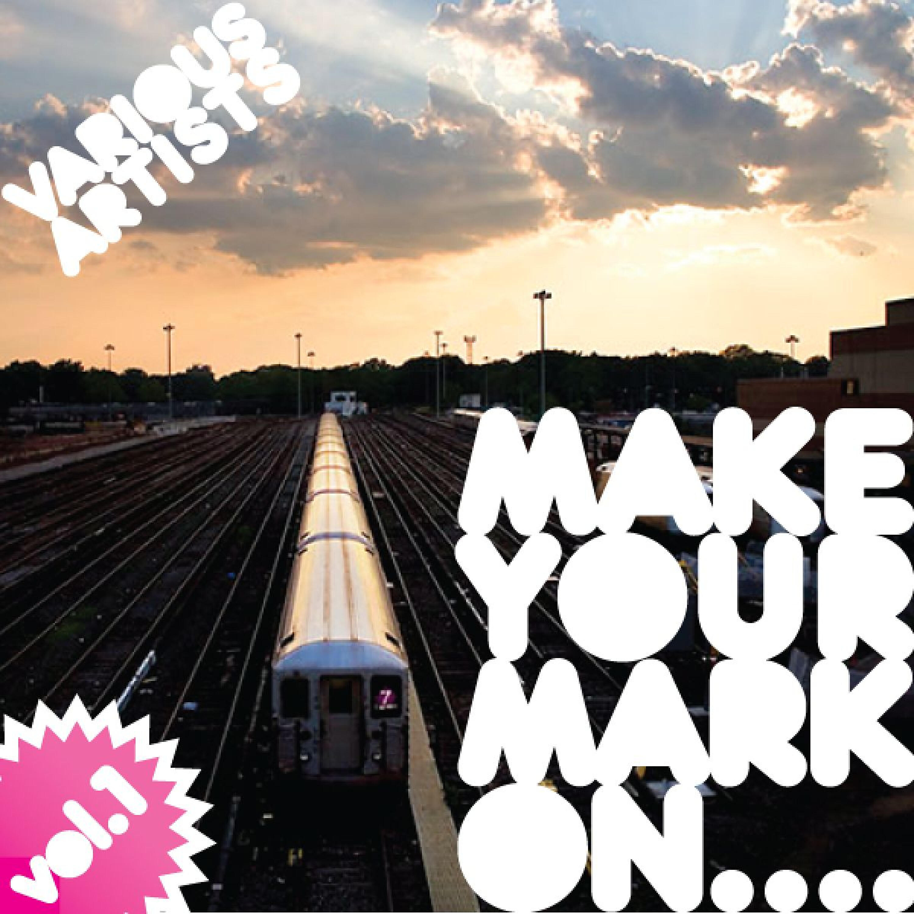 Постер альбома Make Your Mark on, Vol.1