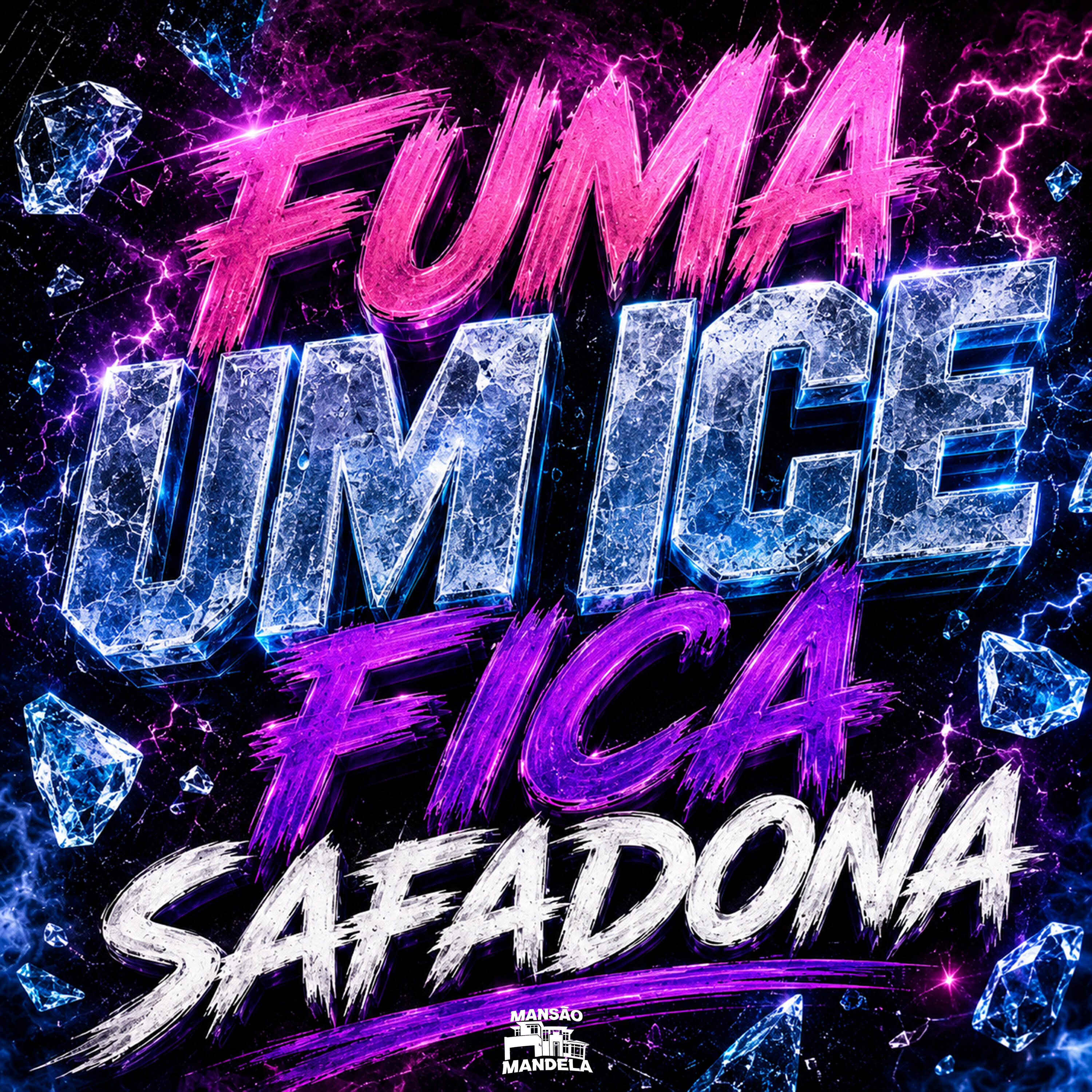 Релиз Fuma um Ice Fica Safadona