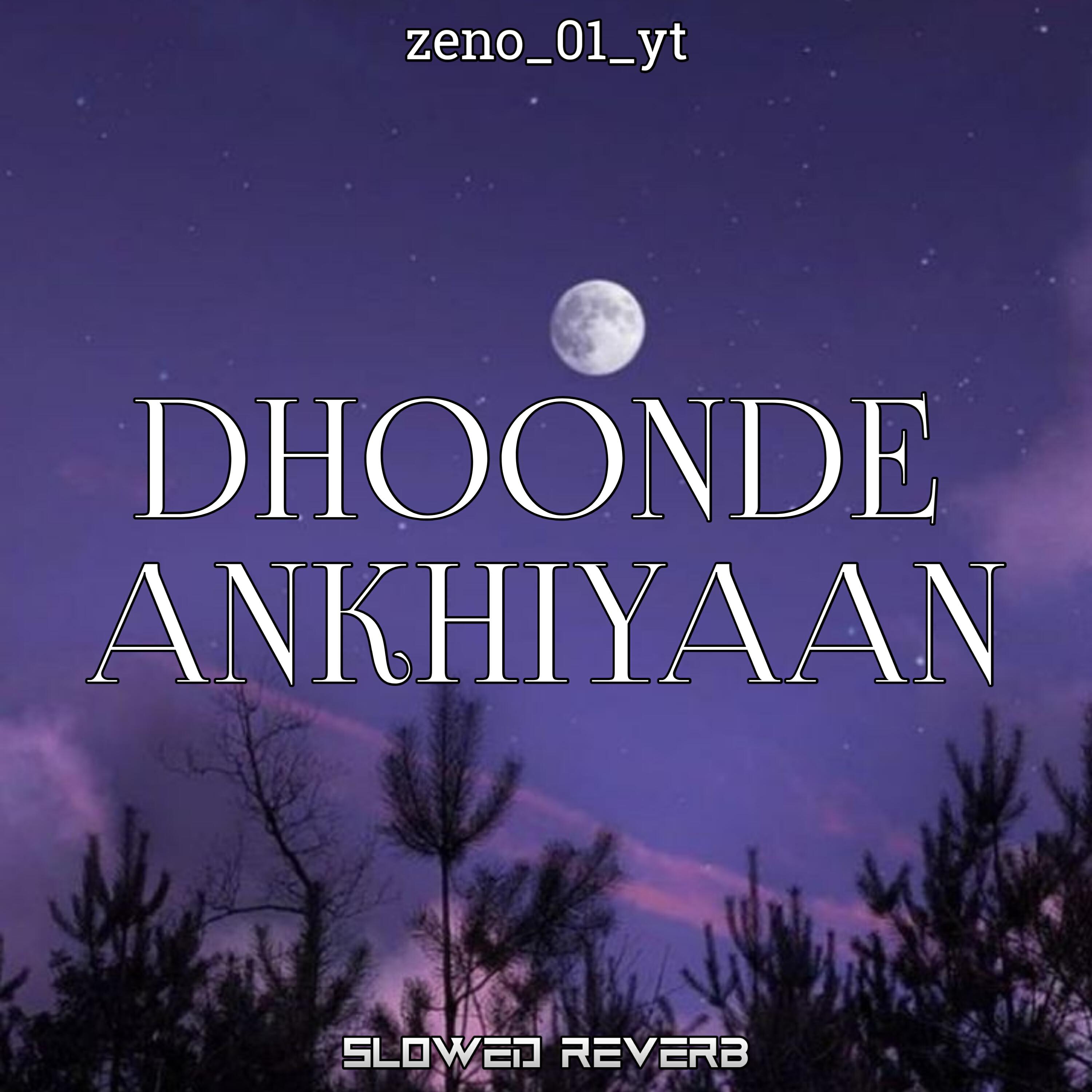 Постер альбома Dhoonde Akhiyaan