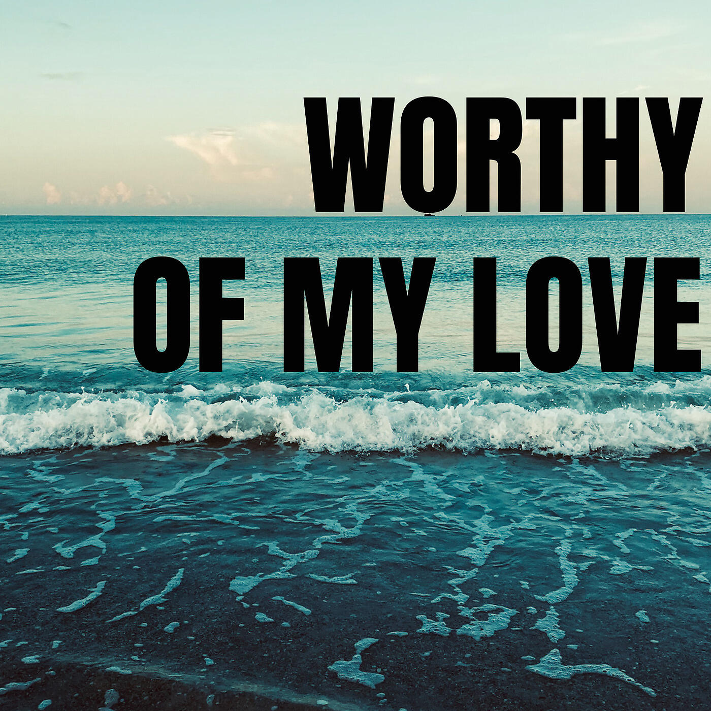 Релиз Worthy of My Love
