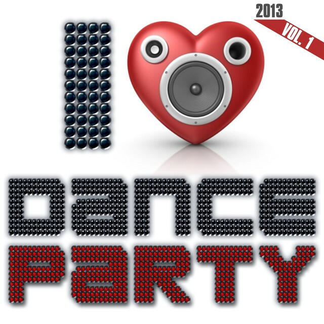 Релиз I Love Dance Party 2013, Vol. 1