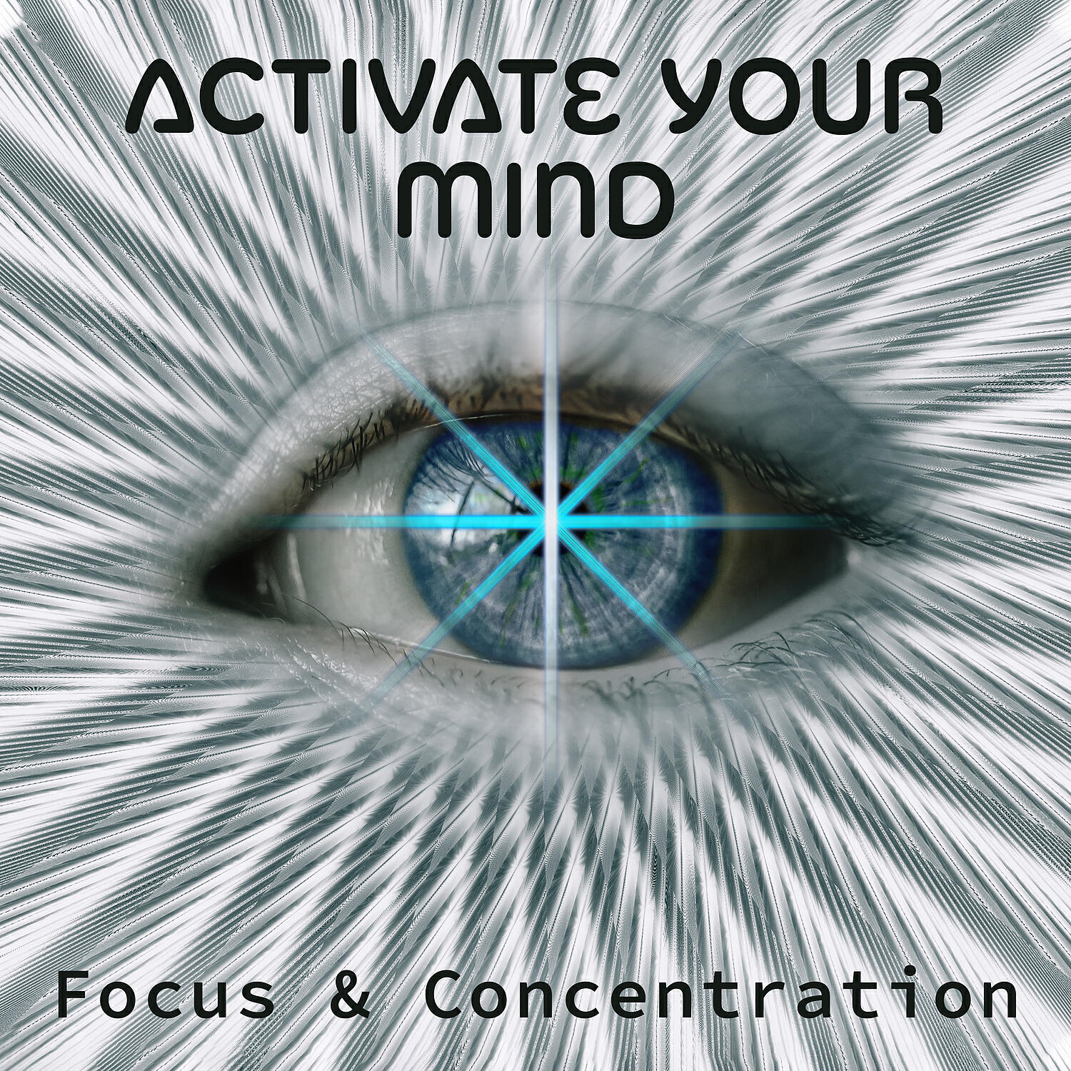 Релиз Activate Your Mind: Focus & Concentration - Mindfulness Meditation, Brain Exercises, Boost Positive Energy