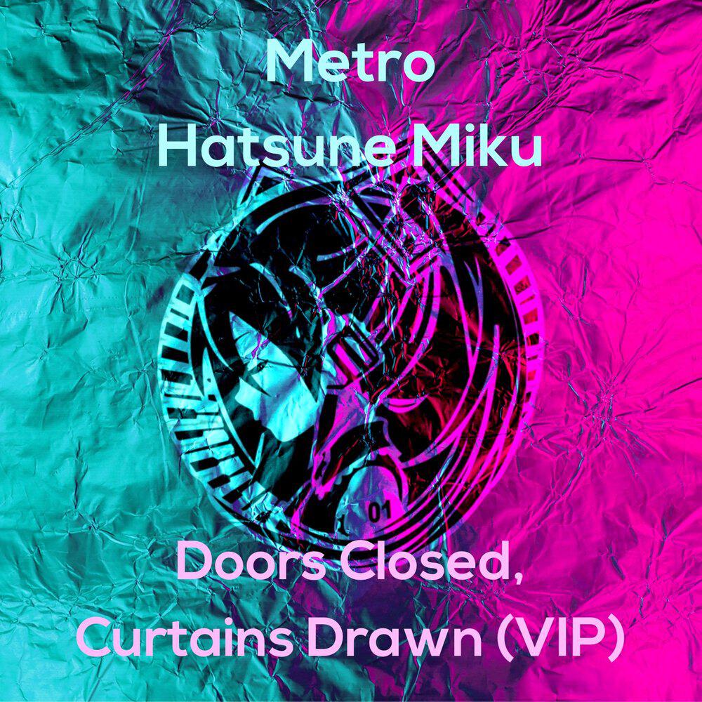 Релиз Doors Closed, Curtains Drawn (VIP)