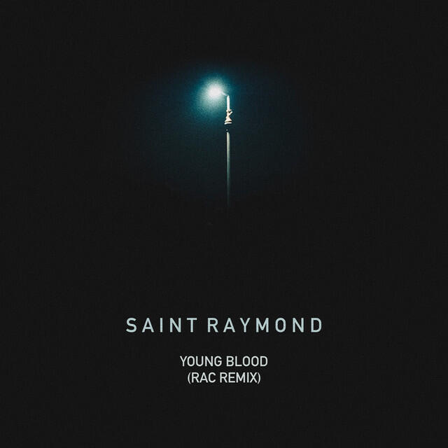 Релиз Young Blood (RAC Mix)