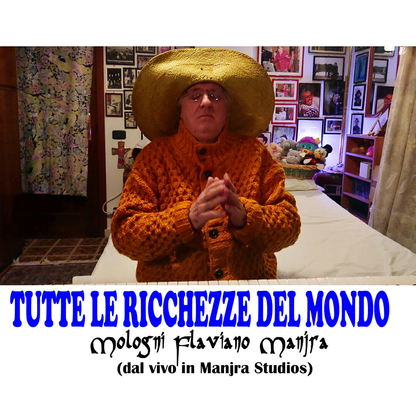 Релиз TUTTE LE RICCHEZZE DEL MONDO (dal vivo in Manjra Studios)