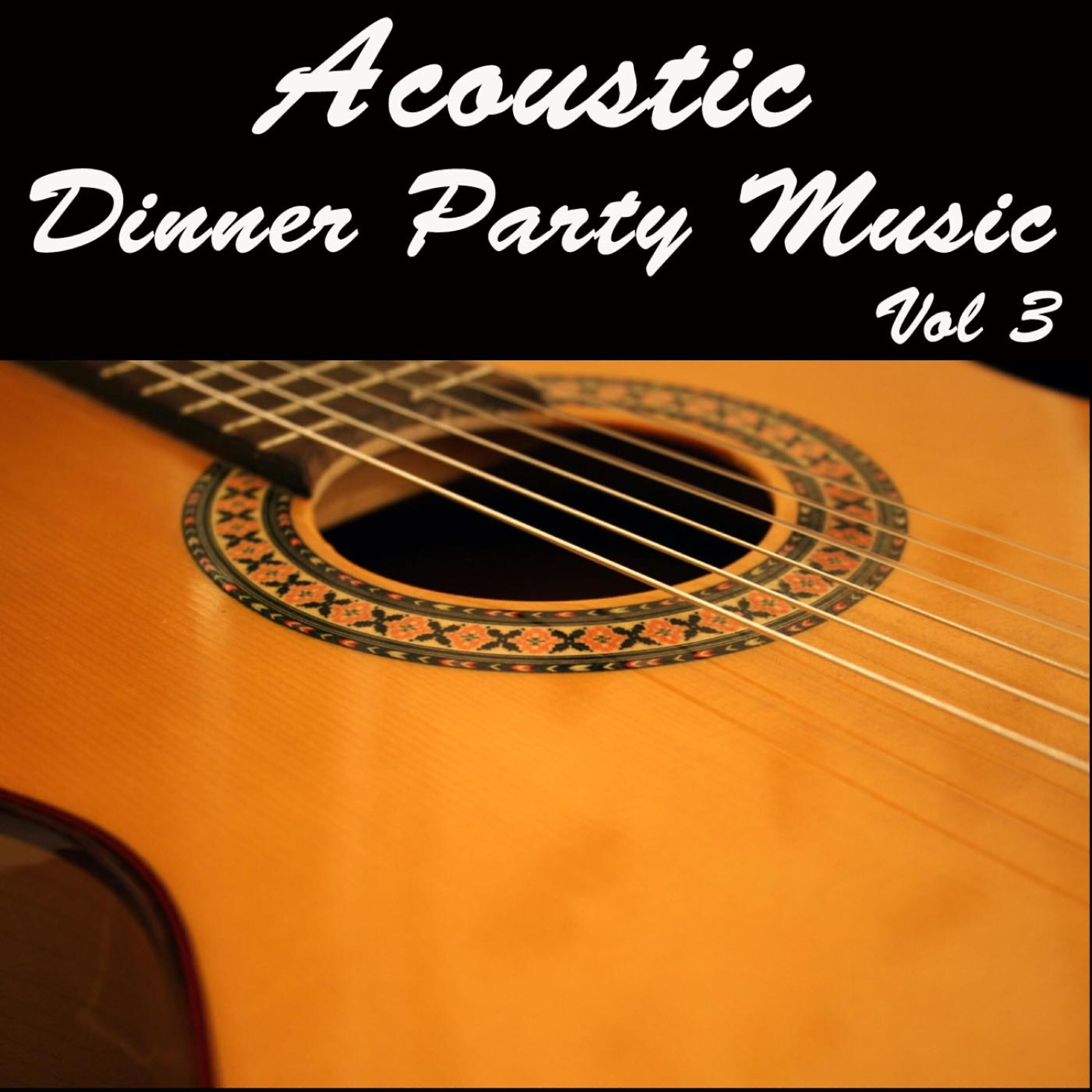 Релиз Acoustic Dinner Party Music, Vol 3
