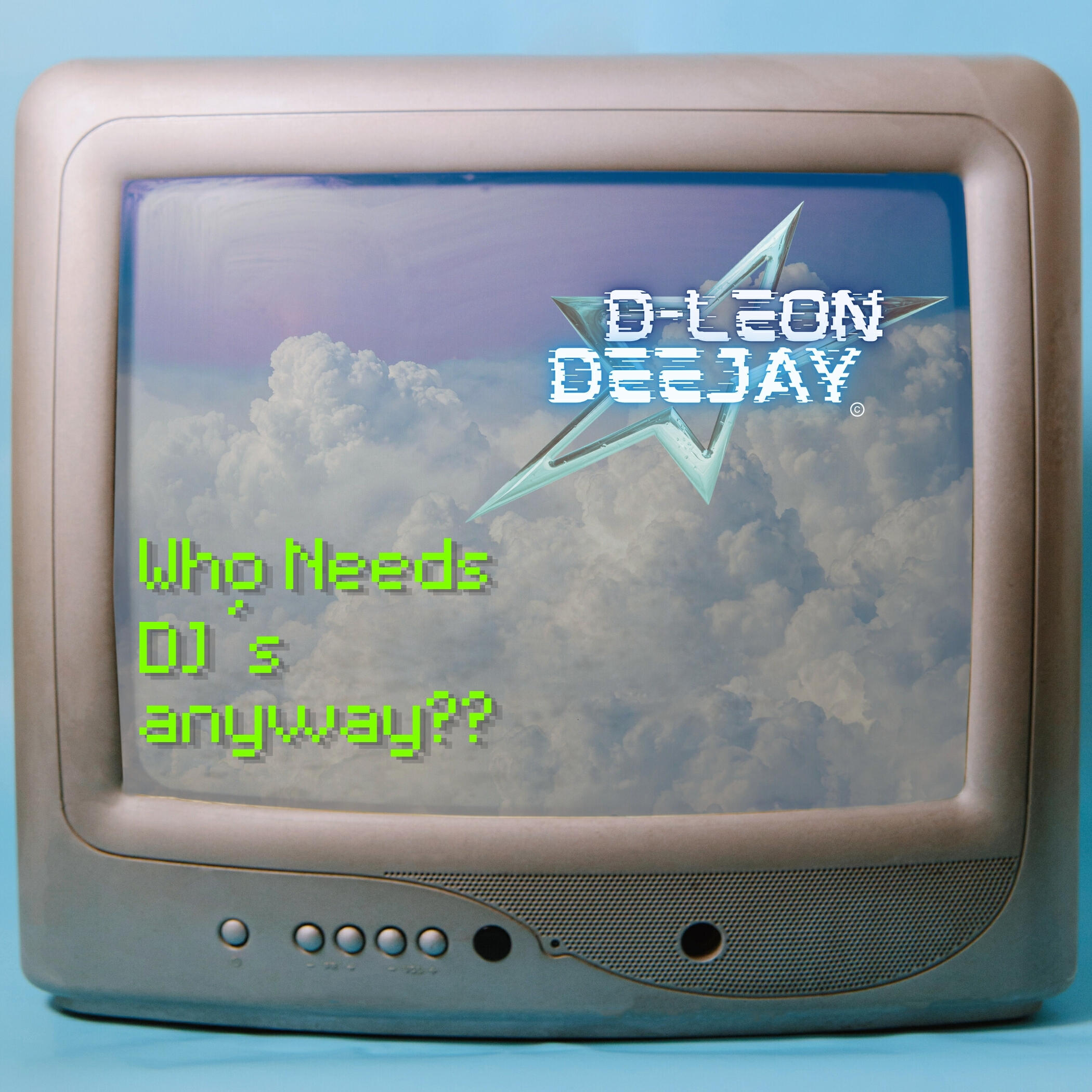 Релиз Who Needs DJs Anyway??