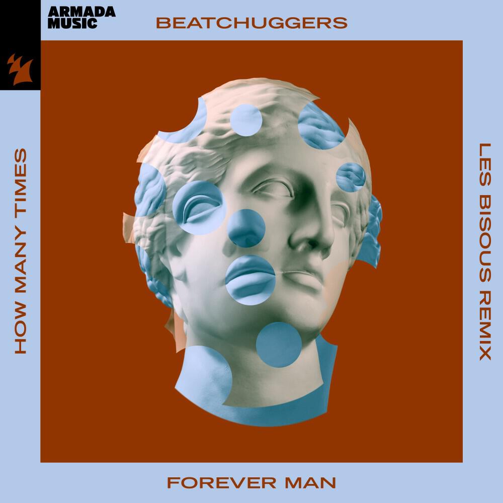 Релиз Forever Man (How Many Times) [Les Bisous Remix]
