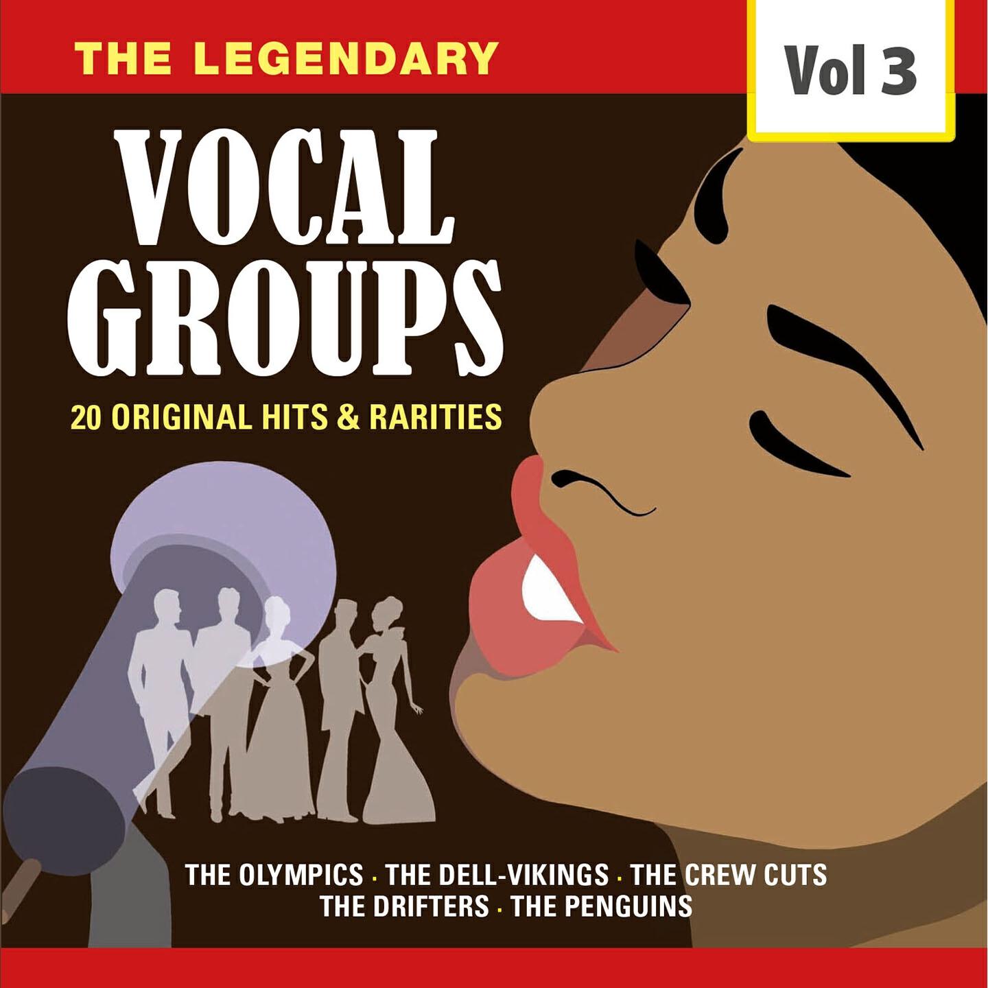 Релиз The Legendary Vocal Groups, Vol. 3