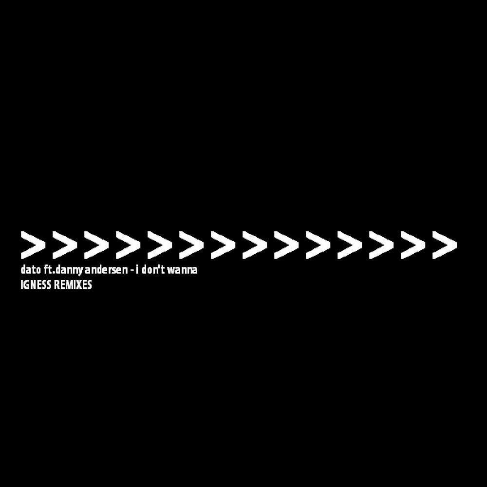 Релиз I Don't Wanna (Igness Remixes)