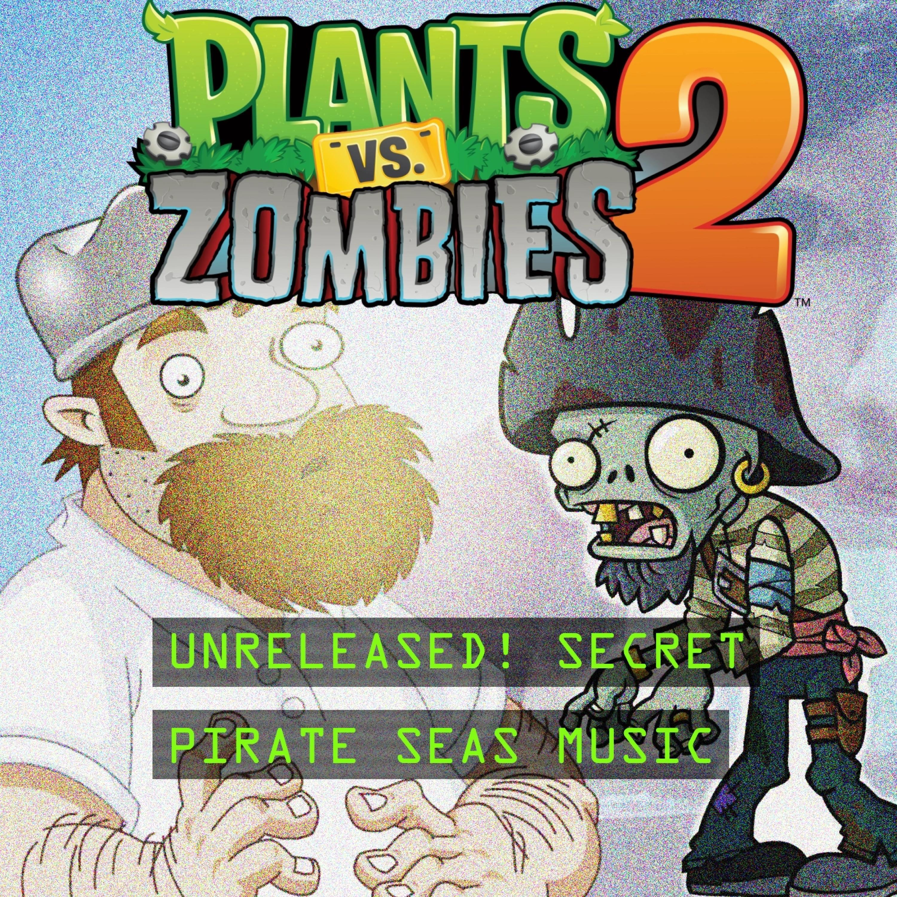 Релиз Pirate Seas (From Plants vs. Zombies 2) [Secret Track]