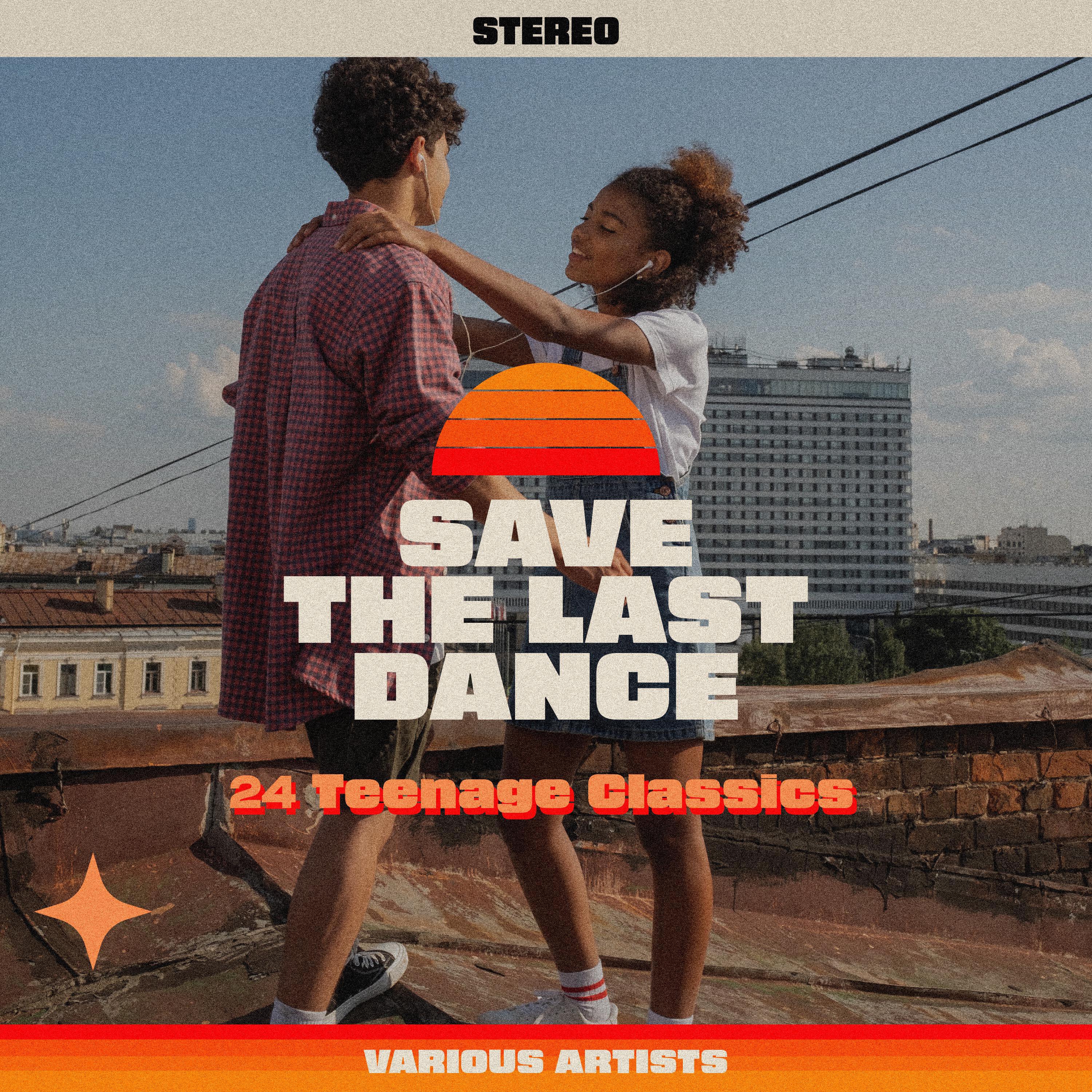 Релиз Save The Last Dance 24 Teenage Classics