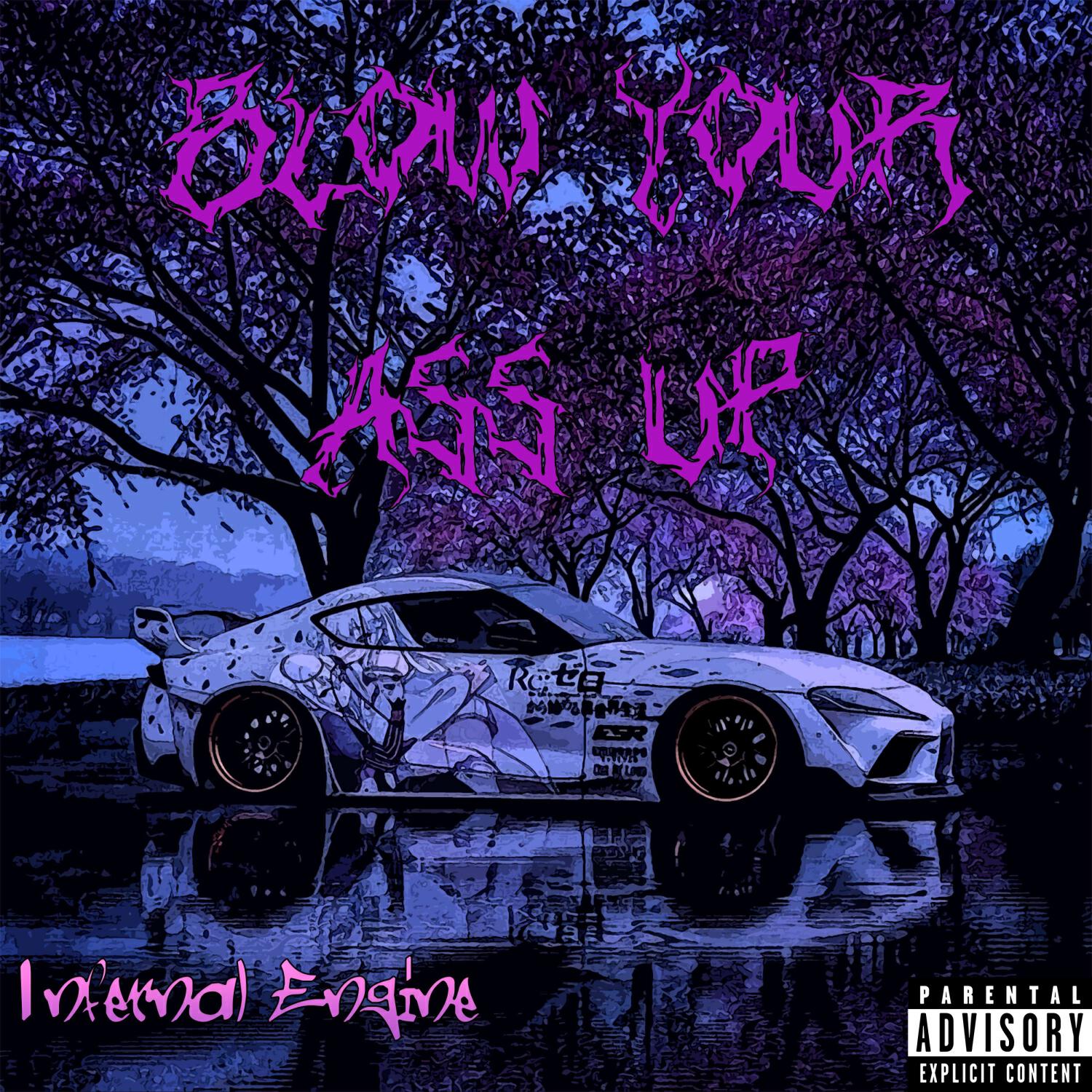 Релиз BLOW YOUR ASS UP