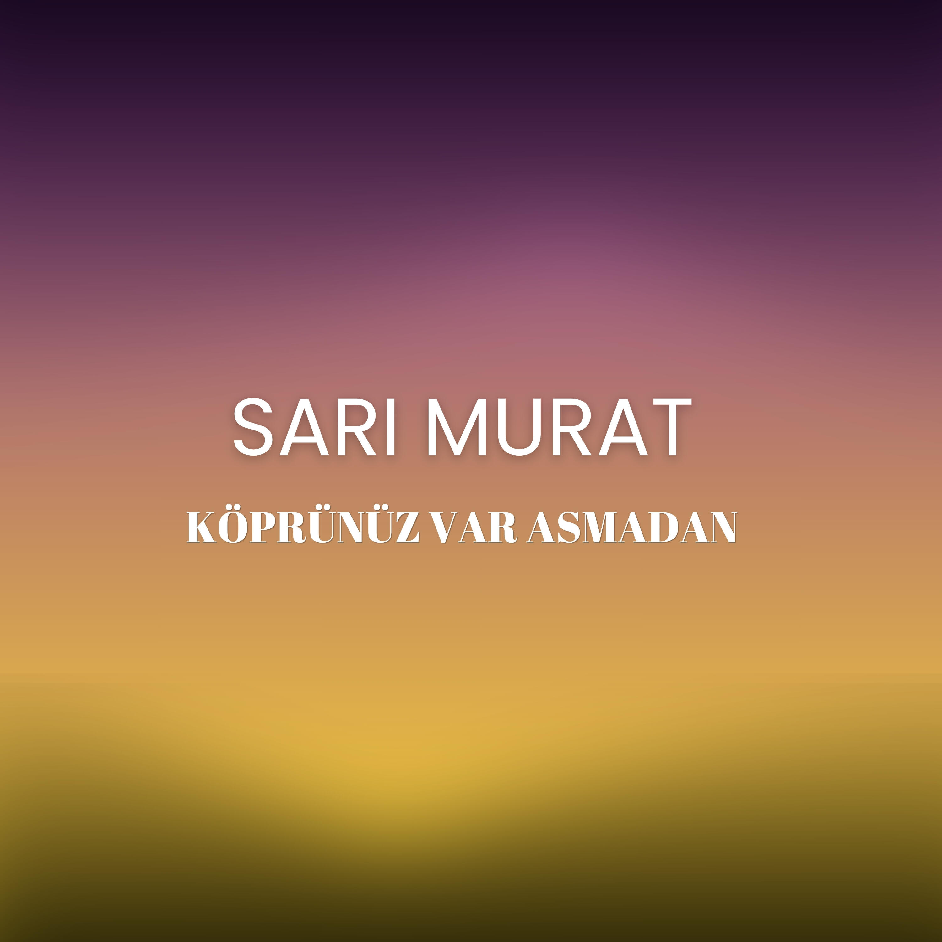 Релиз Köprünüz var asmadan