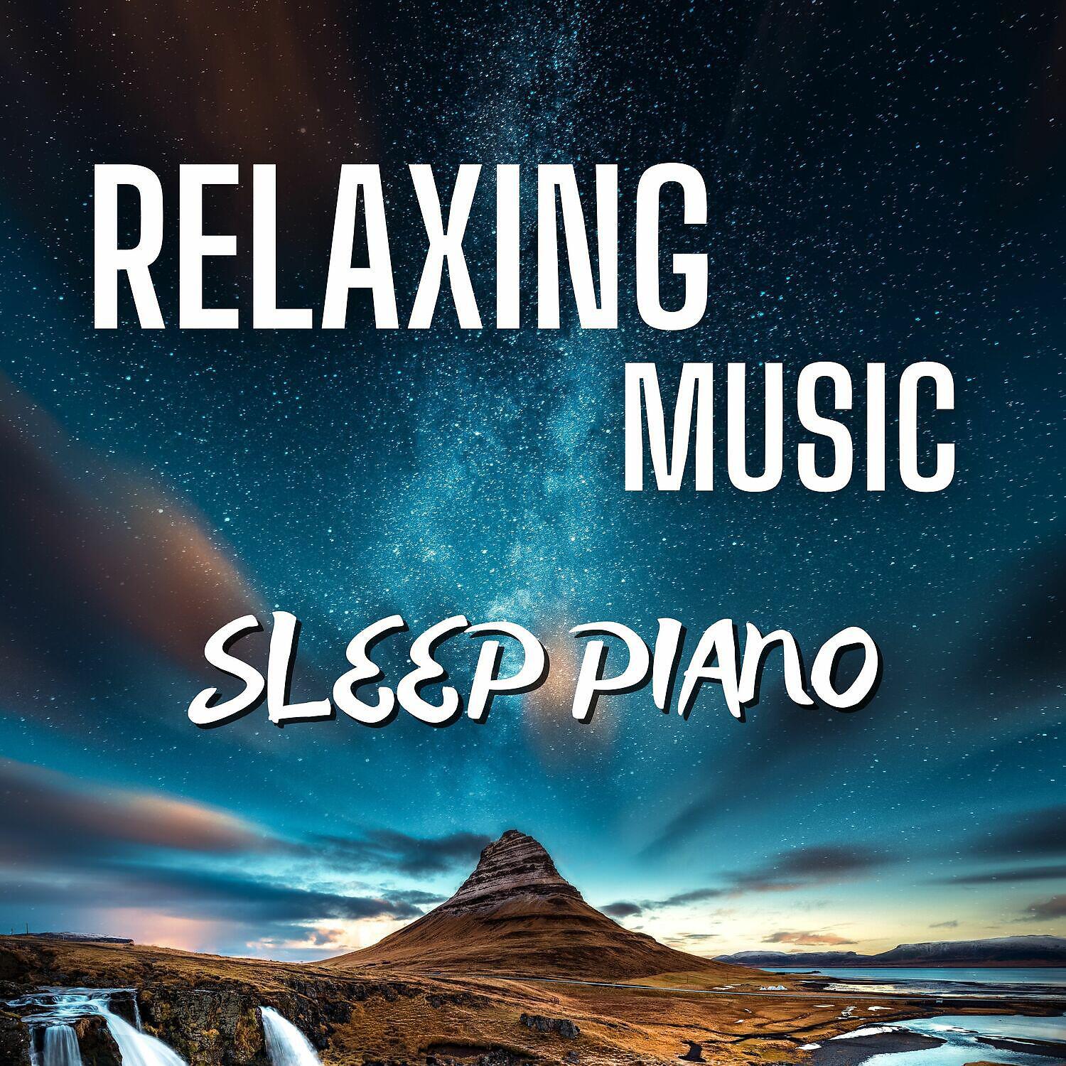 Релиз Relaxing Music Sleep Piano