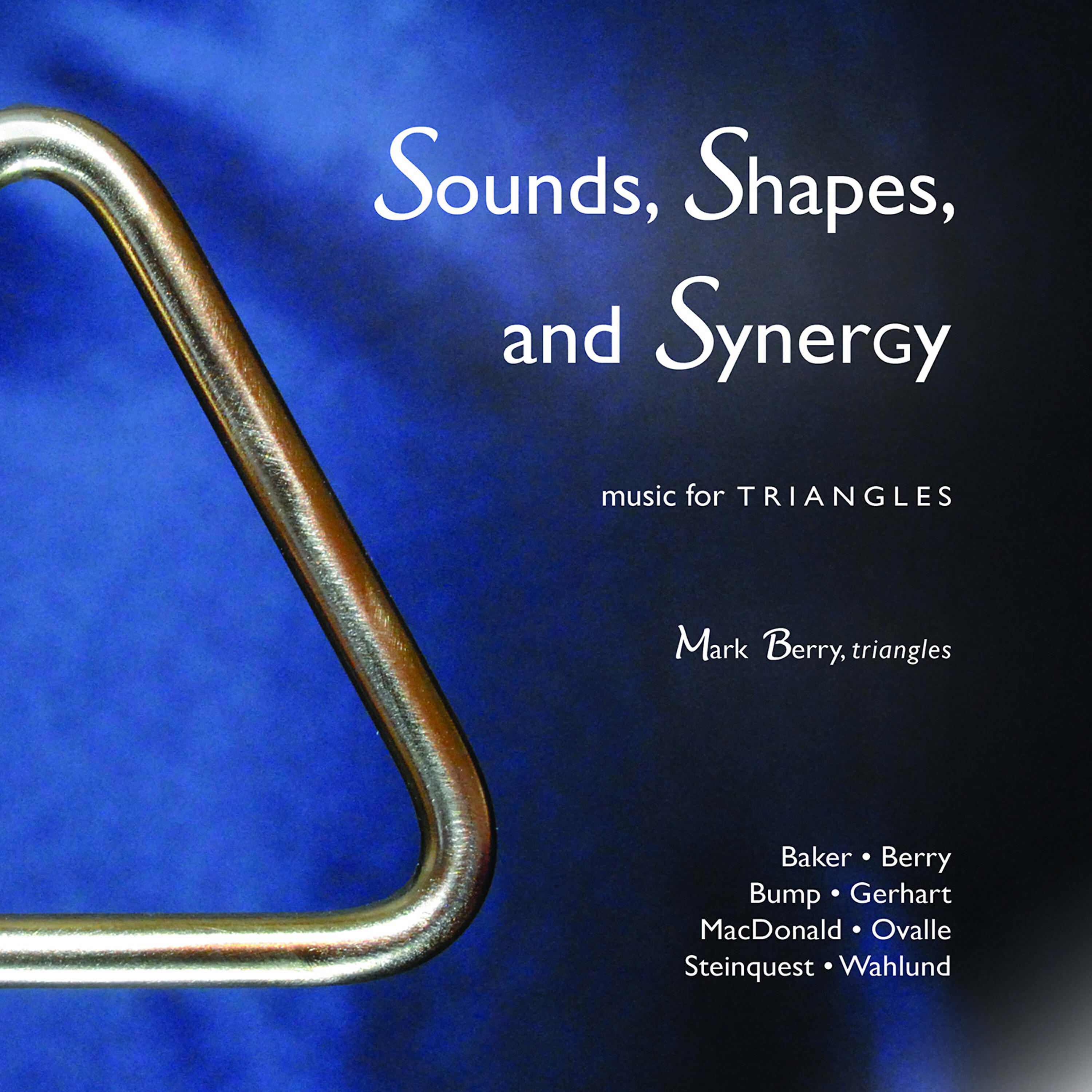 Релиз Sounds, Shapes, and Synergy: Music for Triangles