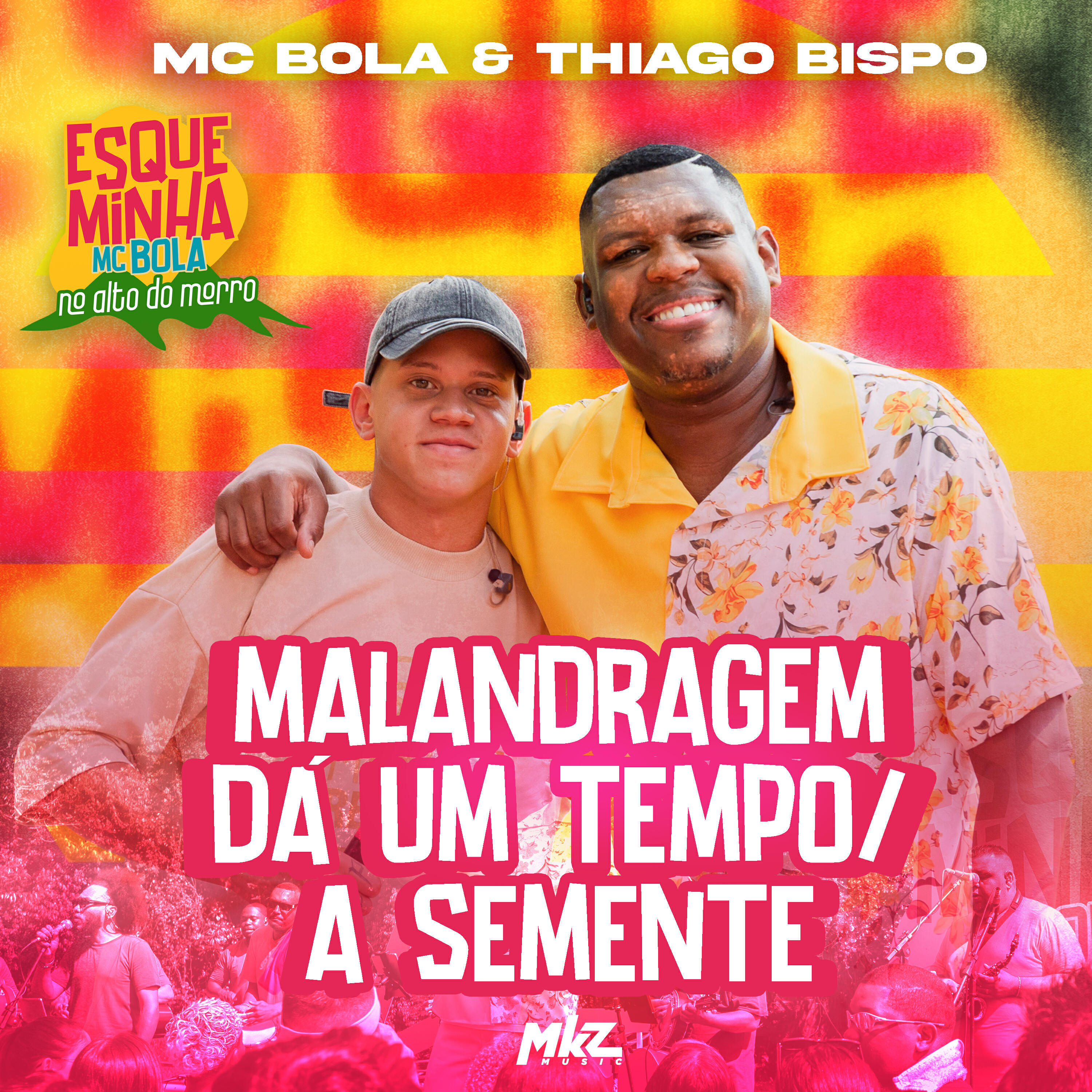 Релиз Malandragem Dá um Tempo / A Semente (Ao Vivo)