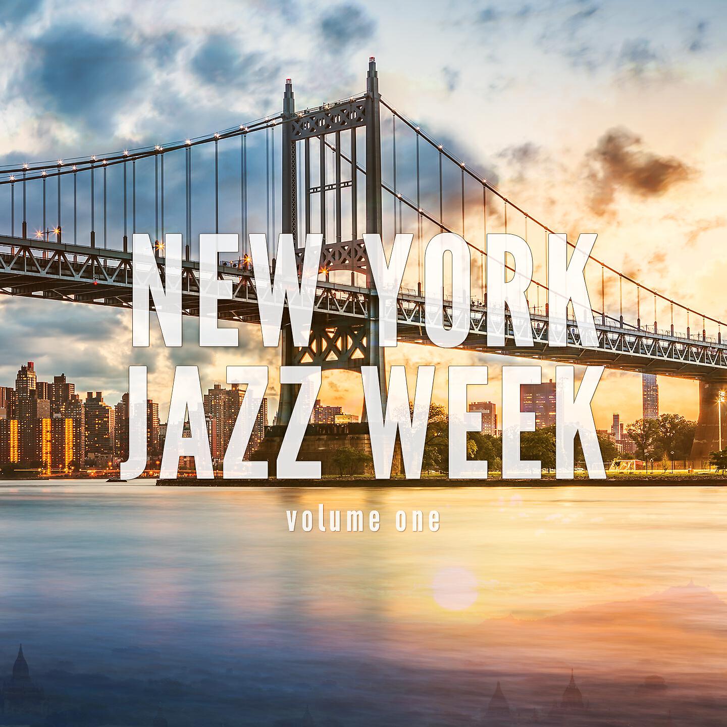 Релиз New York Jazz Week, Vol. 1