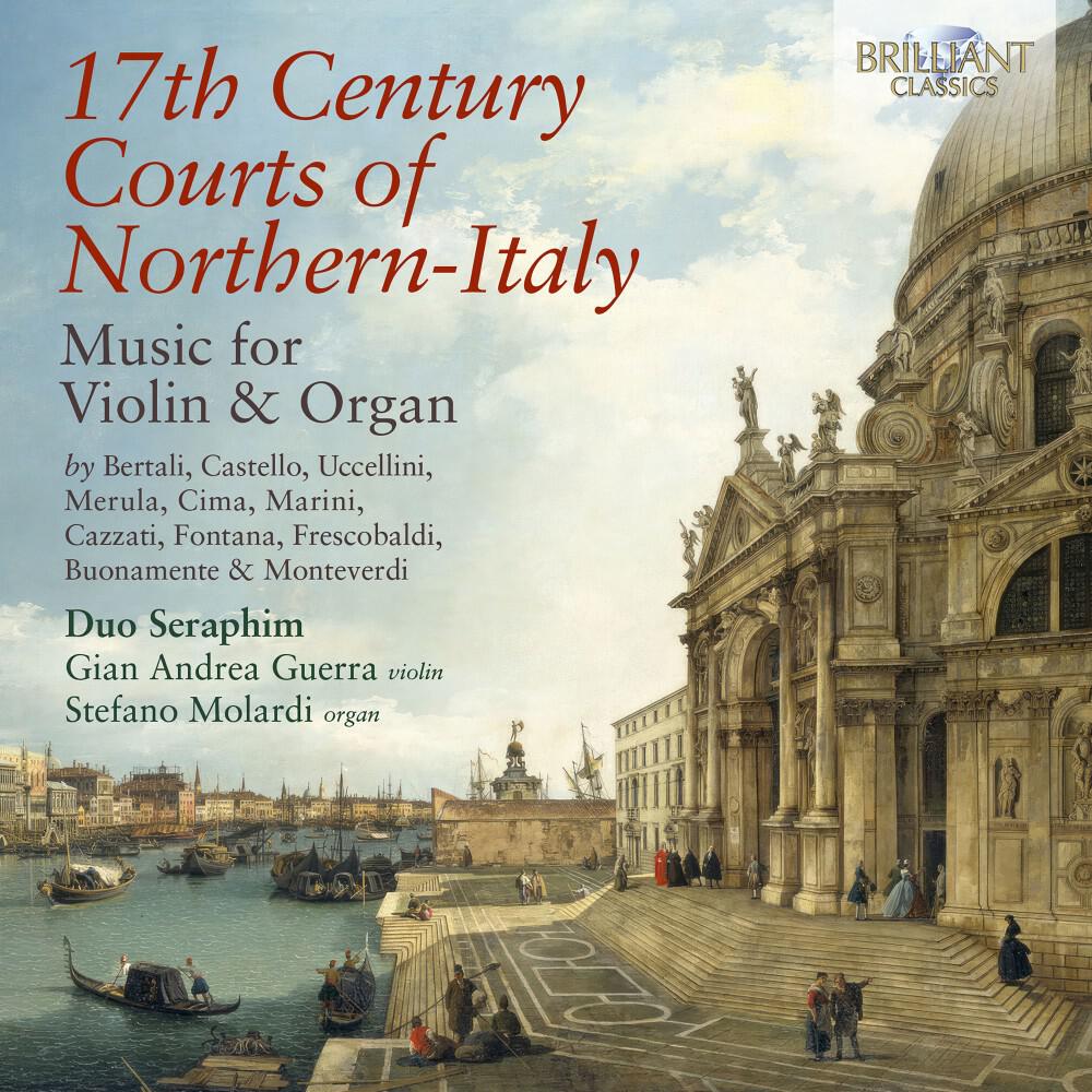 Релиз 17Th Century Courts of Northern-Italy Music for Violin & Organ
