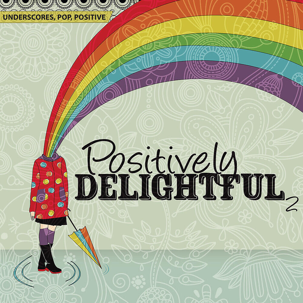 Релиз Underscores, Pop, Positive: Positively Delightful 2