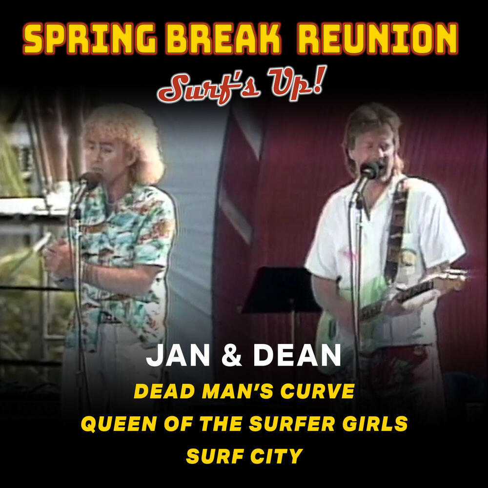 Релиз Spring Break Reunion: Surf's Up'- Live (Dead Man's Curve; Honolulu Lulu; Surf City)