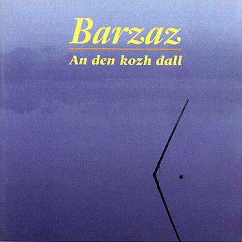 Релиз An den kozh dall (Breton Group - Celtic Music from Brittany -Keltia Musique -Bretagne )