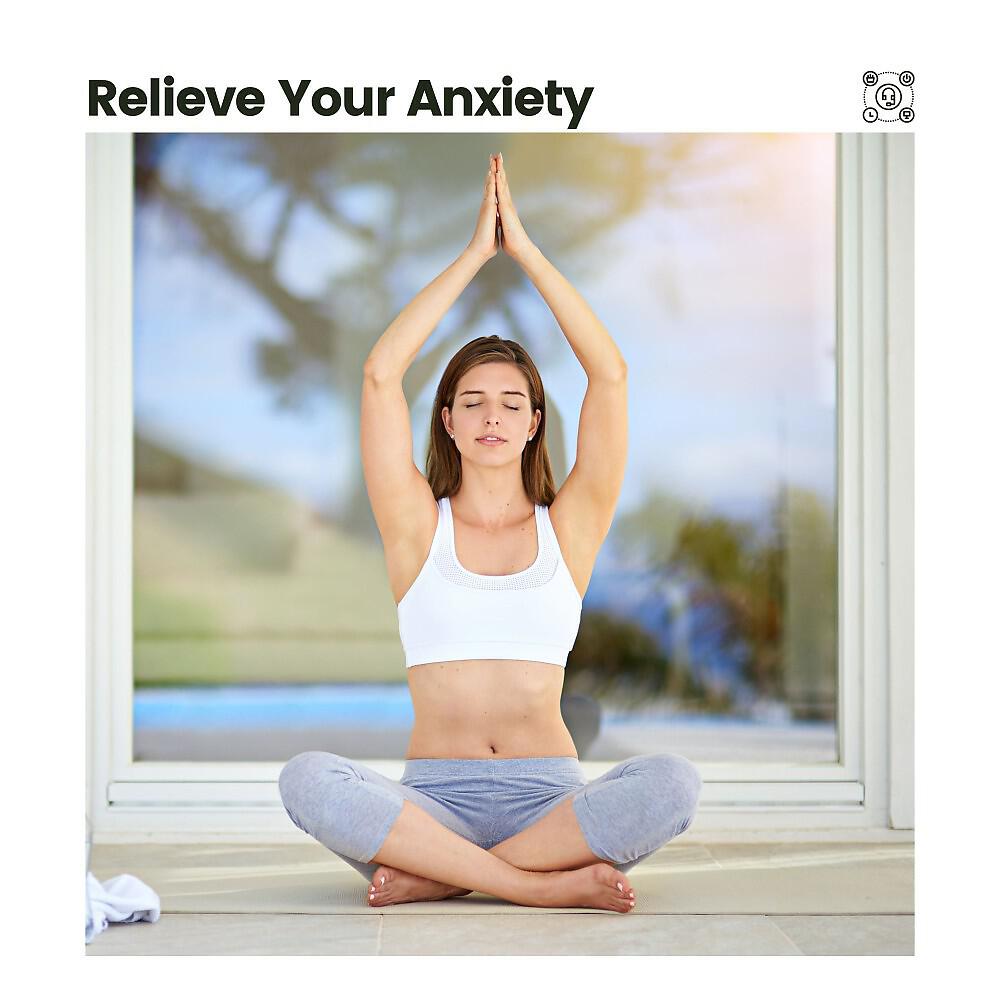 Релиз Relieve Your Anxiety