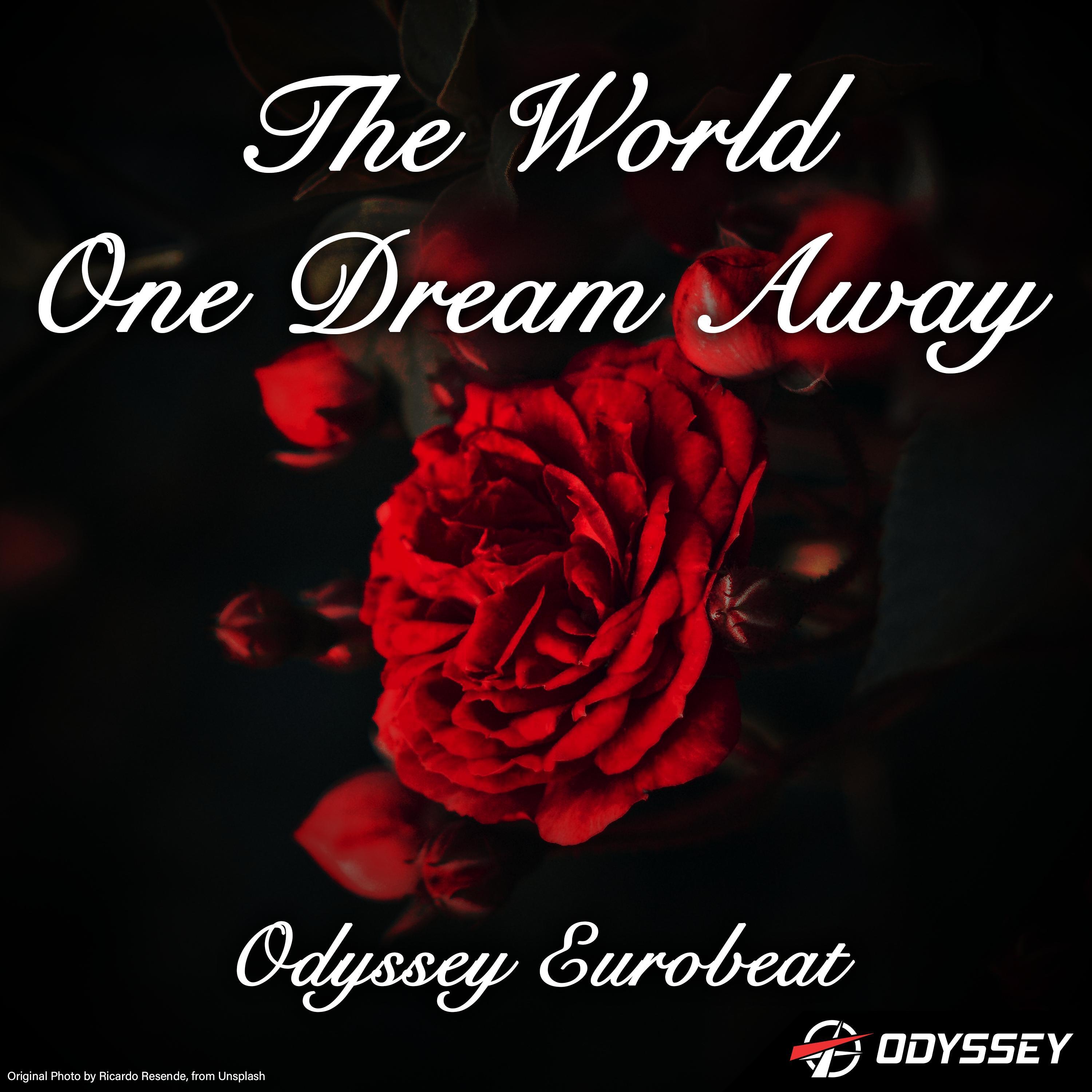 Релиз The World One Dream Away