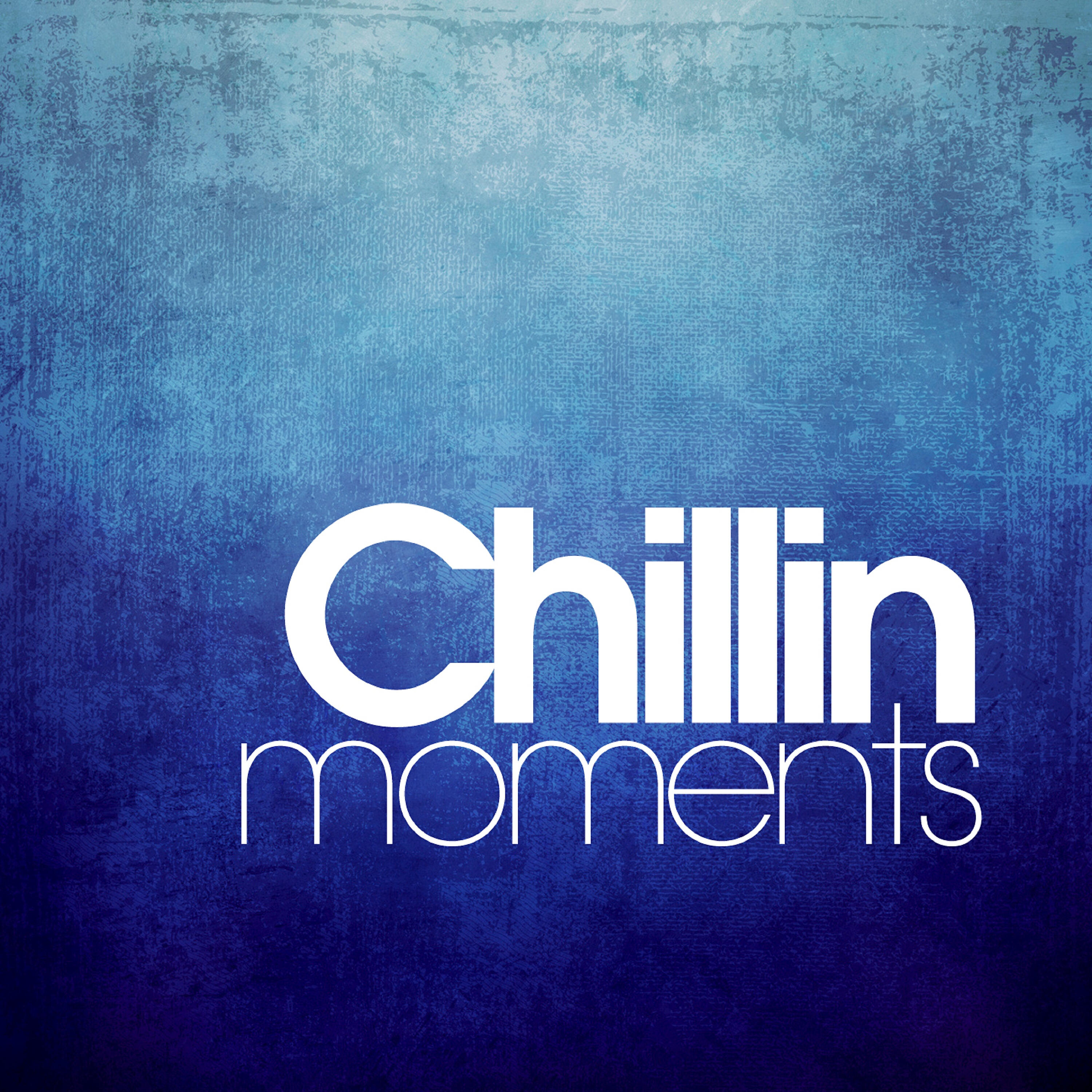 Релиз Chillin Moments