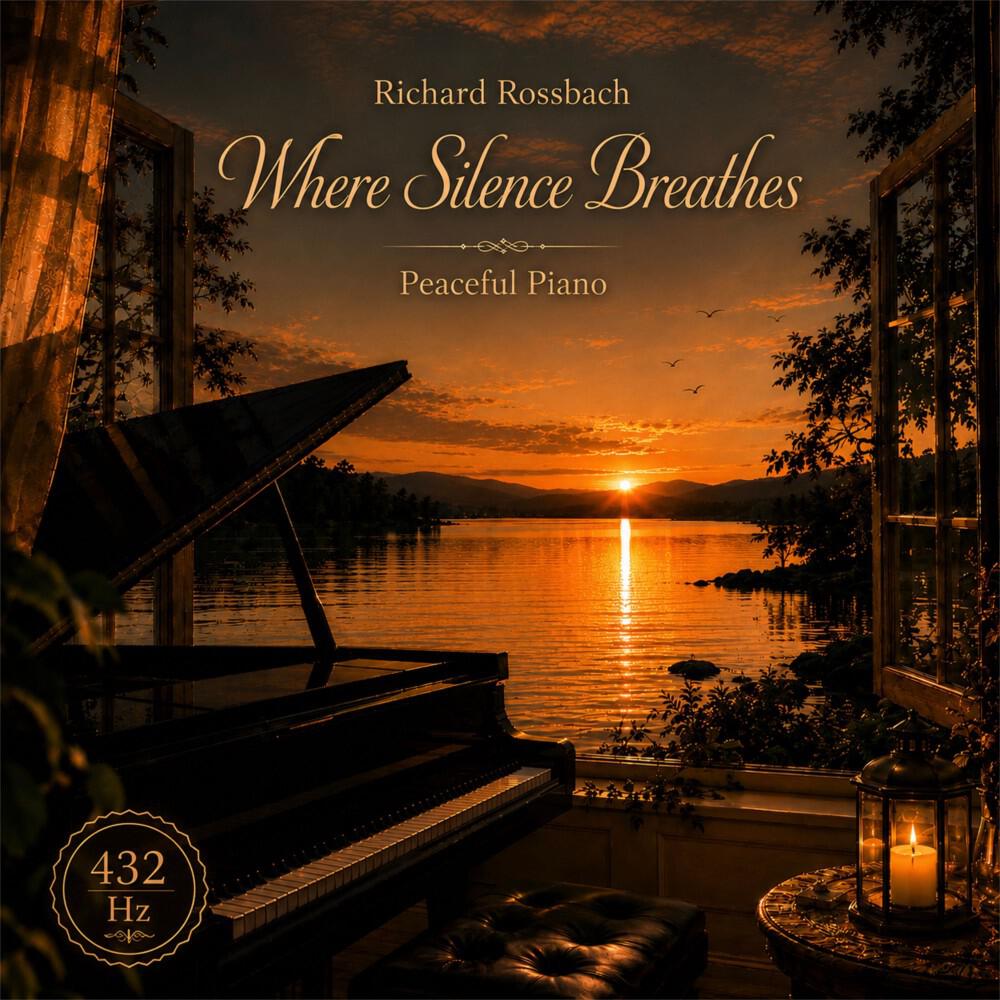 Релиз Where Silence Breathes (Peaceful Piano Album)
