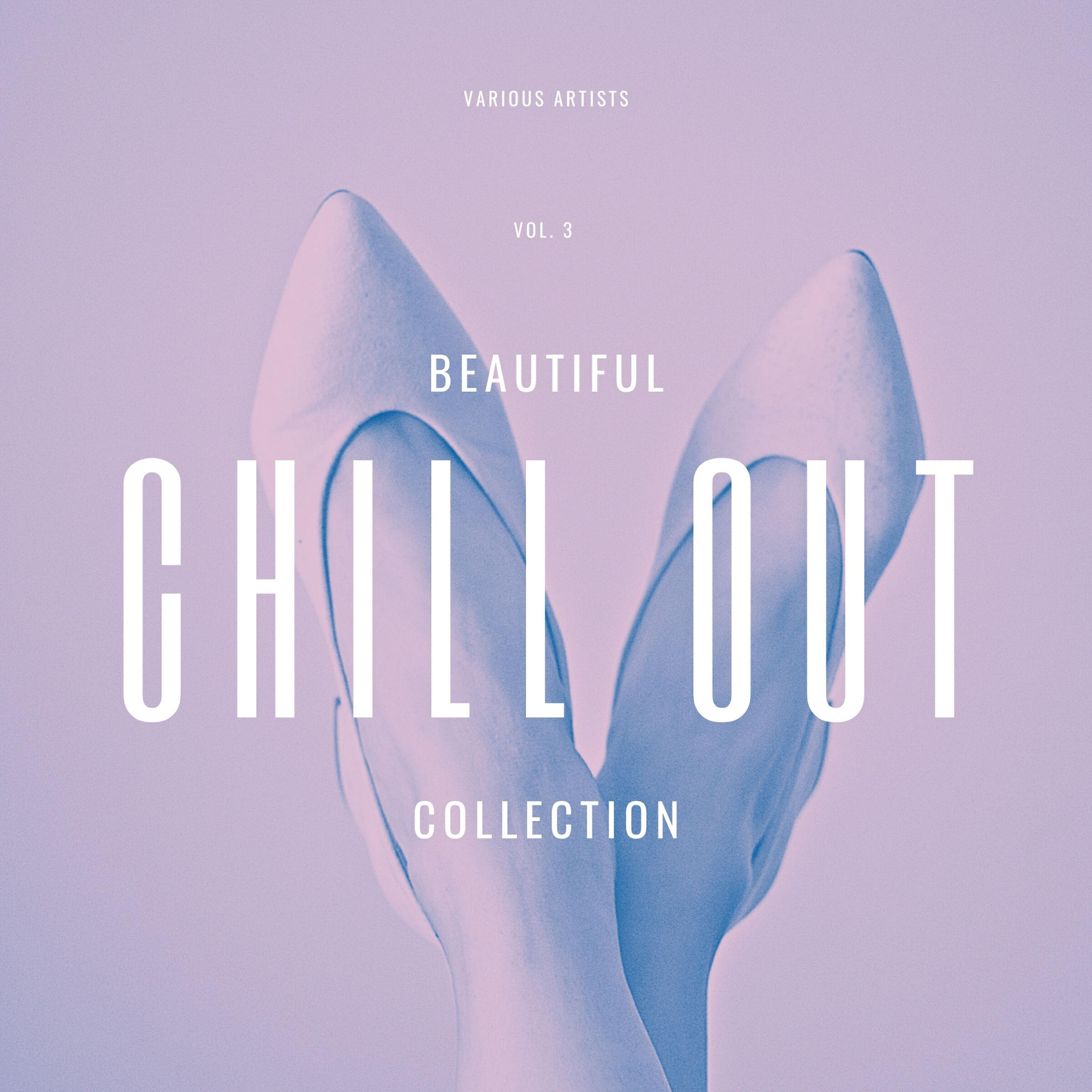 Релиз Beautiful Chill Out Collection, Vol. 3